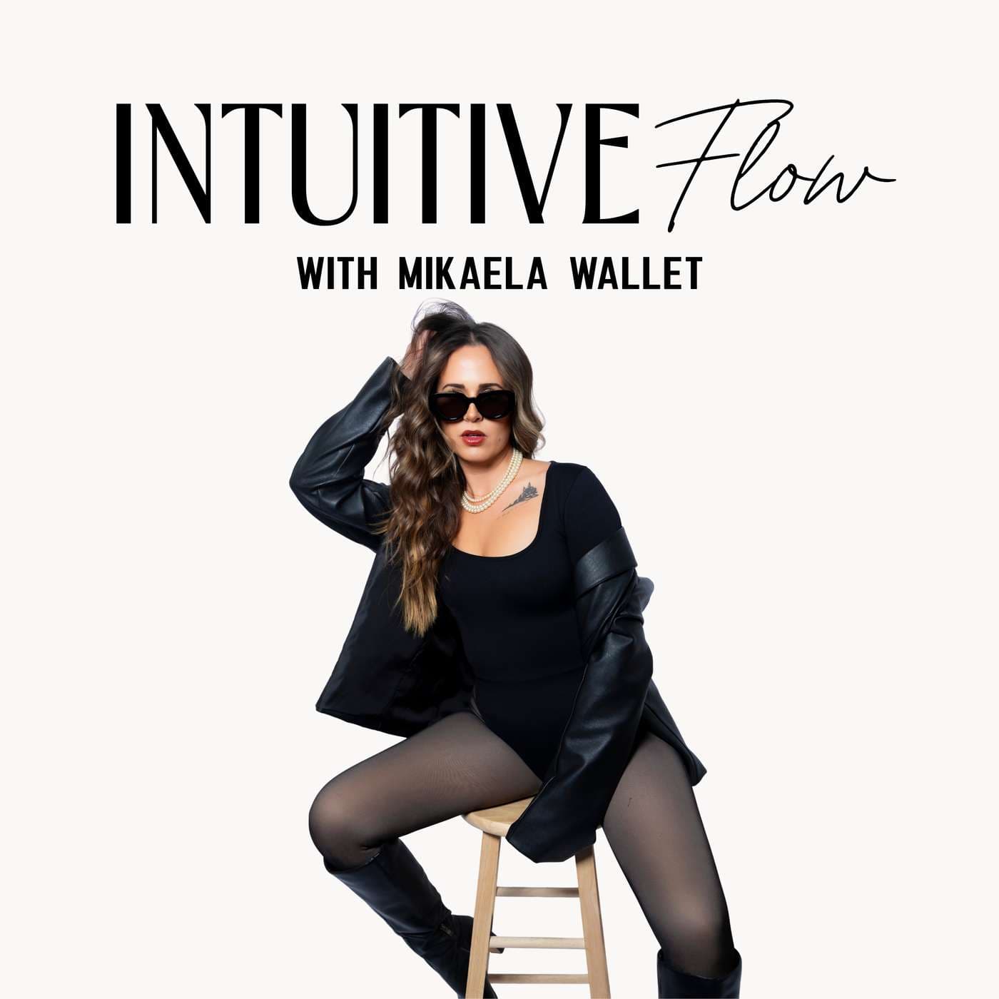 Intuitive Flow with Mikaela Wallet - Podcasts
