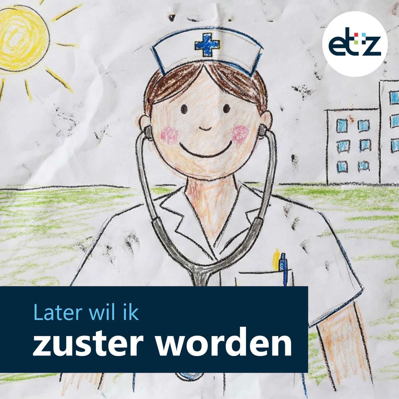 Later wil ik zuster worden - Podcasts