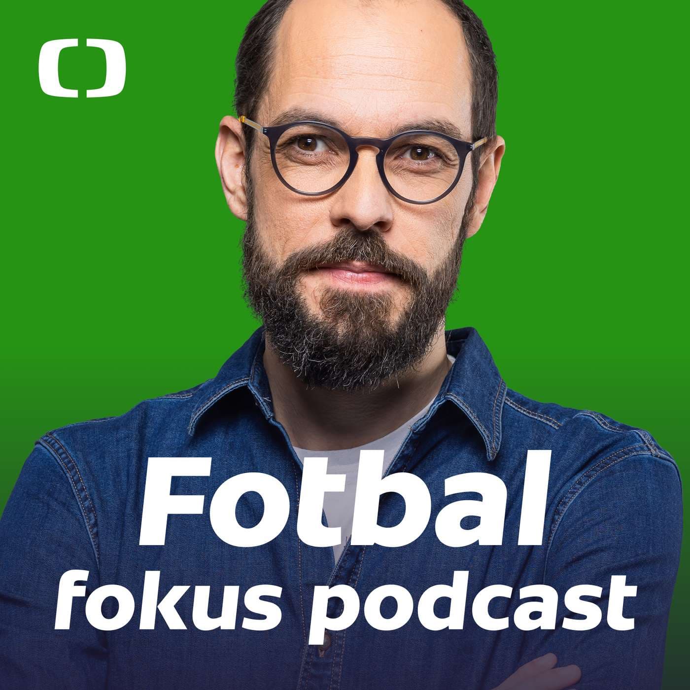 Fotbal fokus - Podcasts