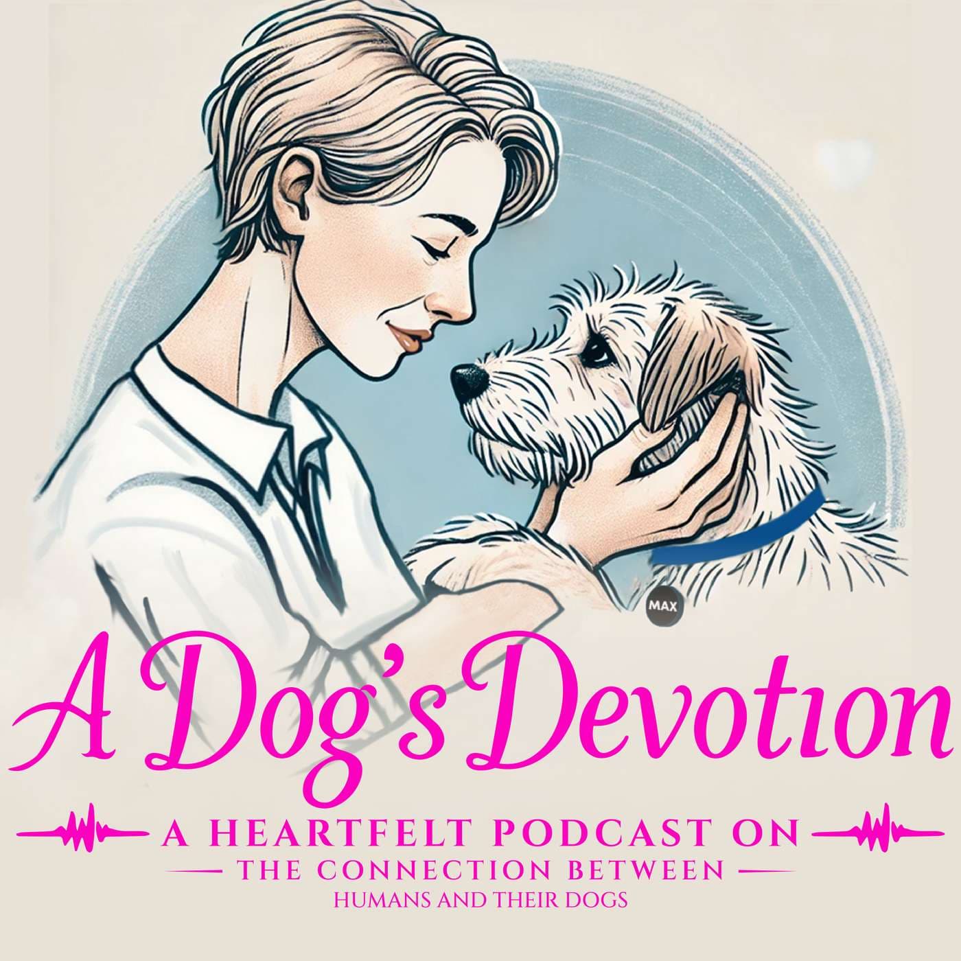 A Dog's Devotion - Podcasts