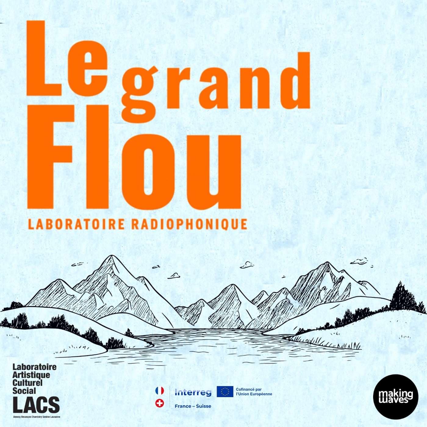Le grand flou - Podcasts