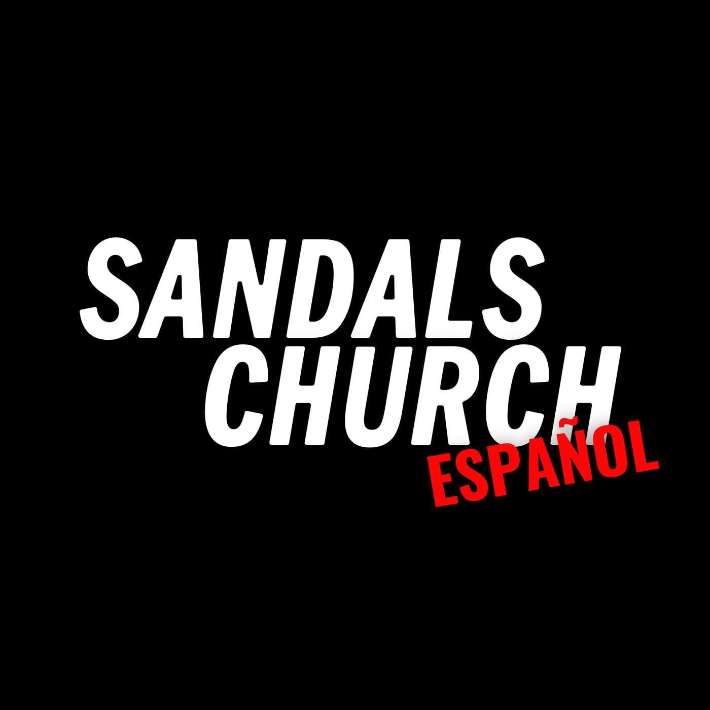 Sandals Church Español Podcast - Podcasts