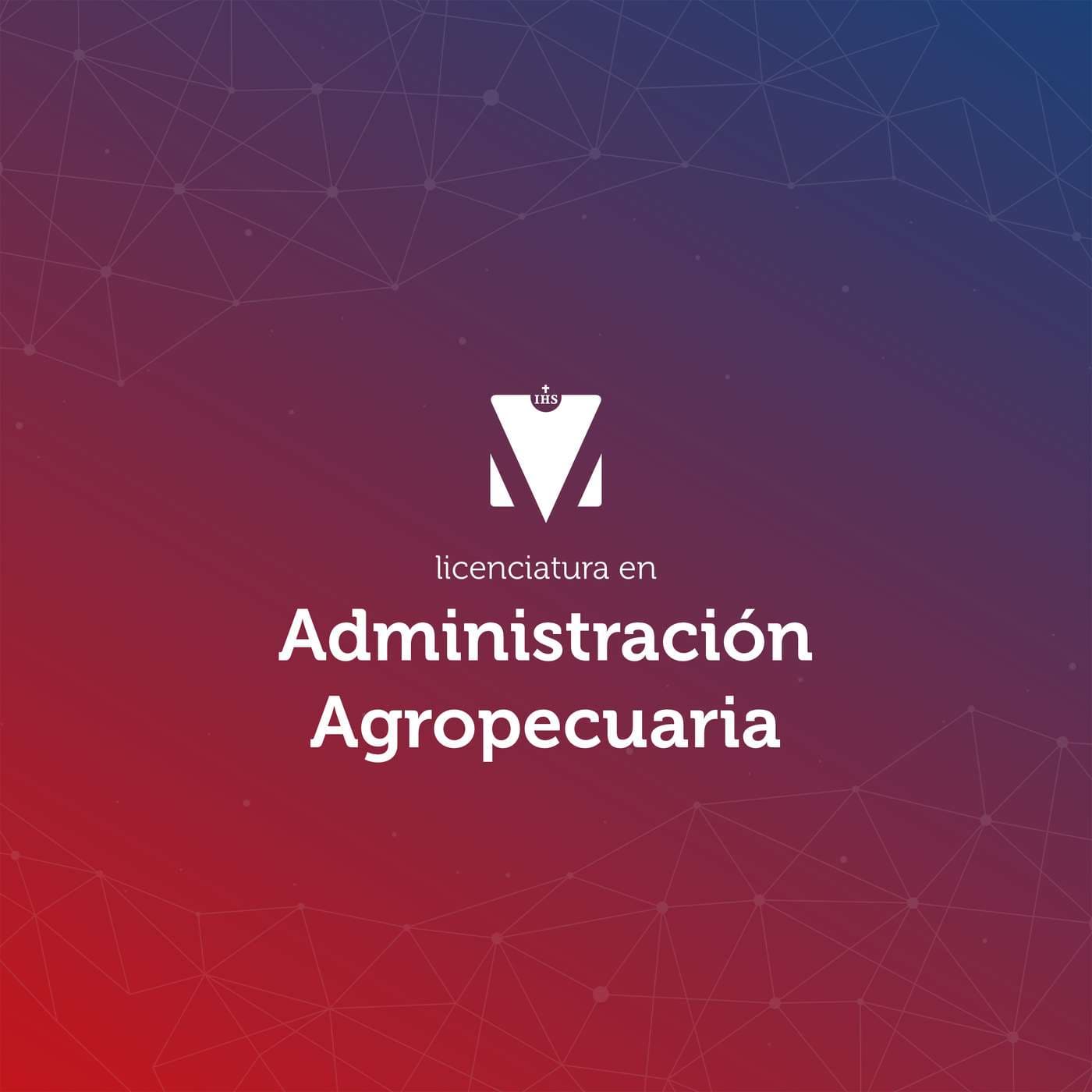 LICENCIATURA EN ADMINISTRACIÓN AGROPECUARIA - Podcasts