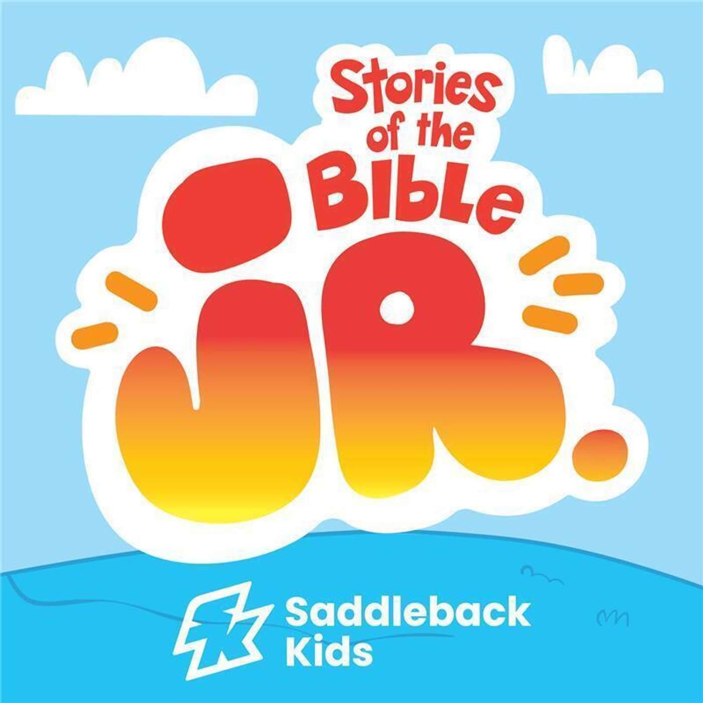 Stories Of The Bible Junior - A Saddleback Kids Podcast - Podcasts