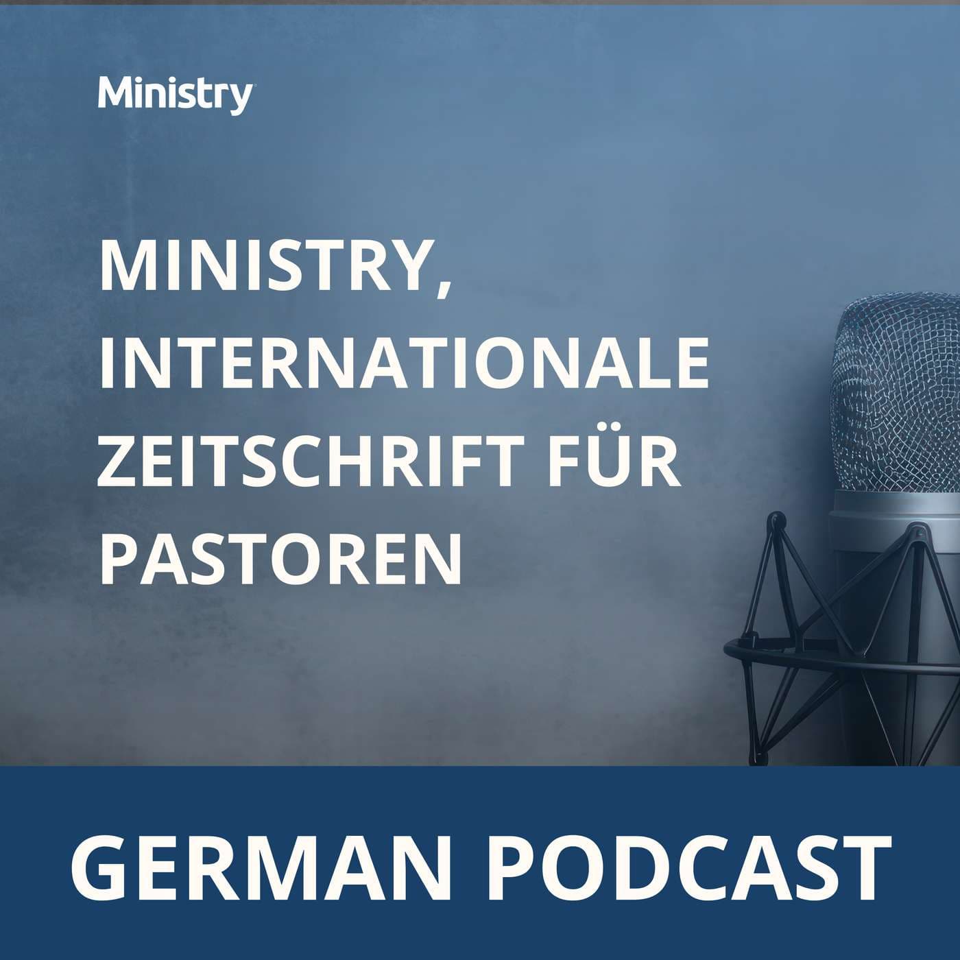 Ministry, Internationale Zeitschrift für Pastoren (German) - Podcasts