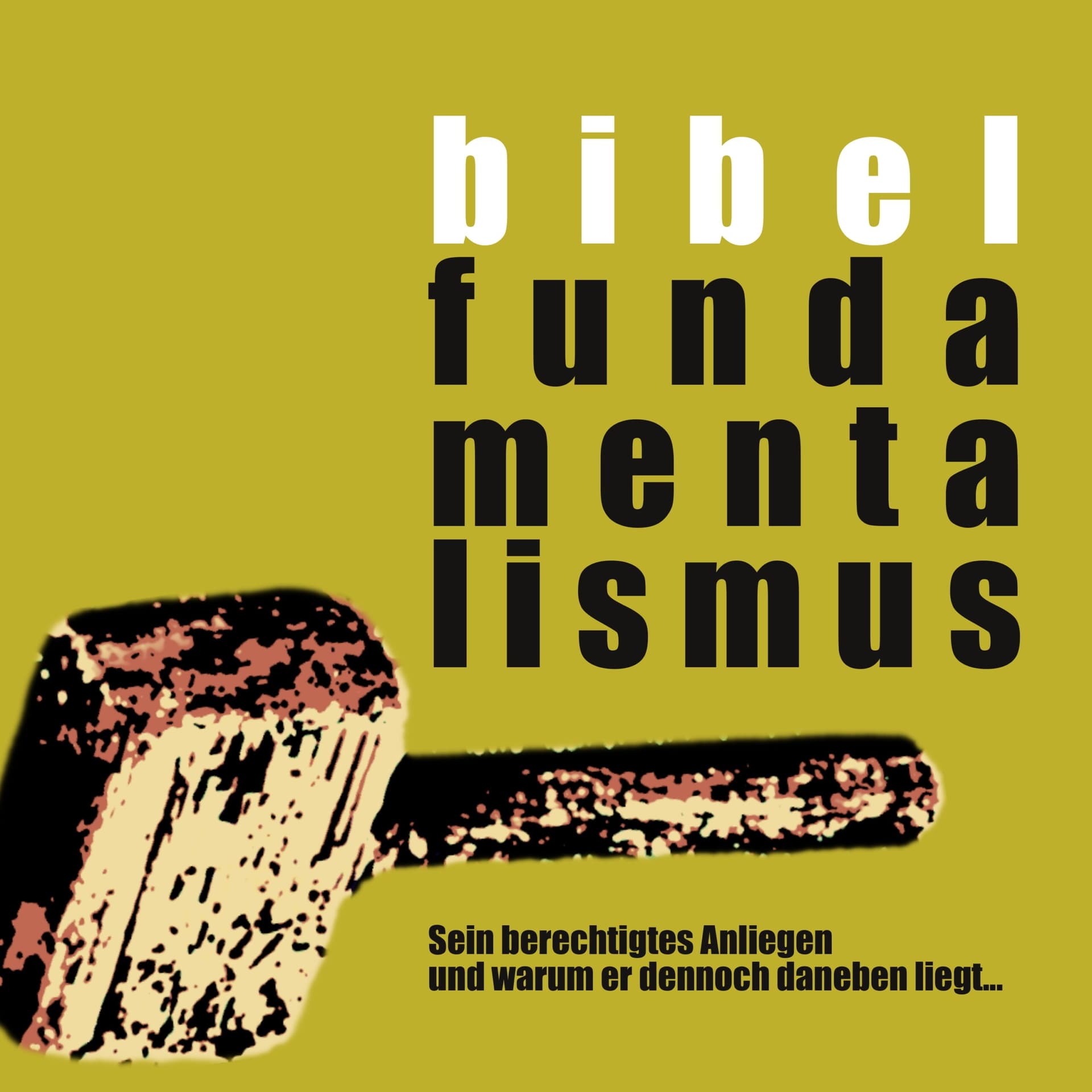 Bibelfundamentalismus - Podcasts