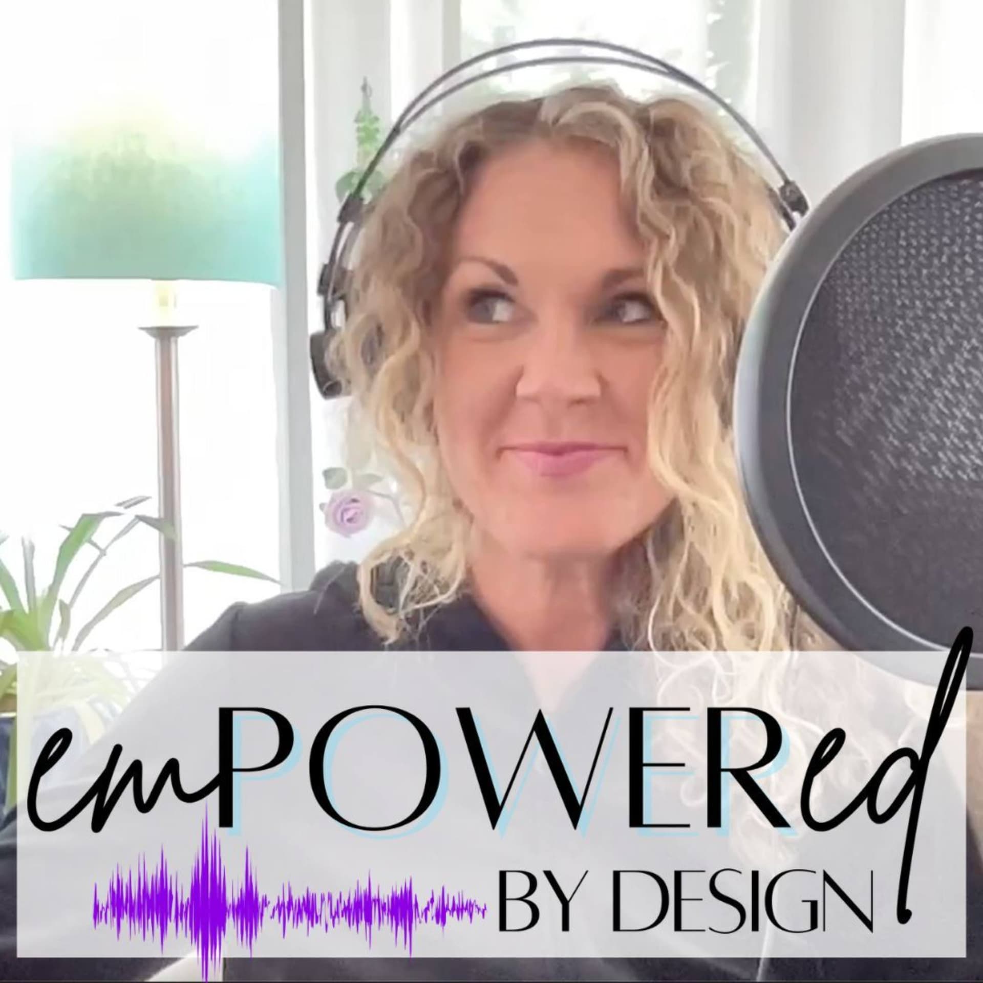Empowered By Design with Dr. Lyz - Podcasts