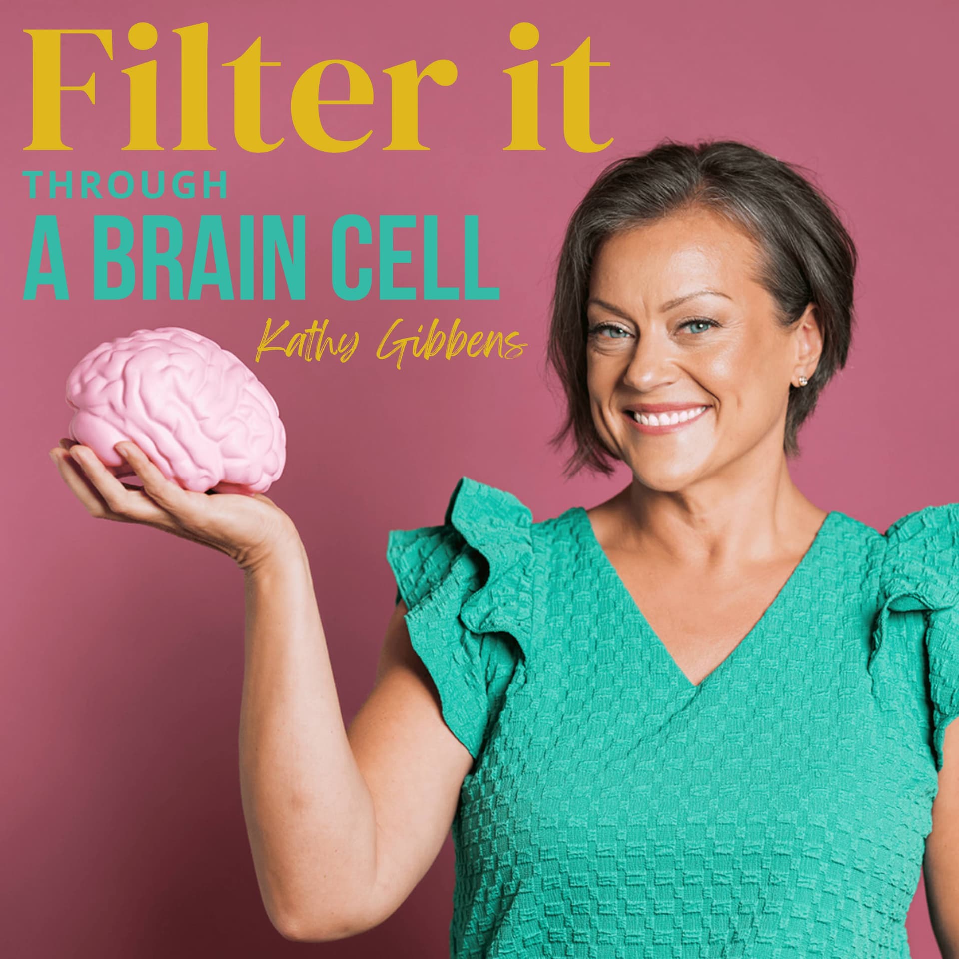 Filter It Through a Brain Cell - Podcasts