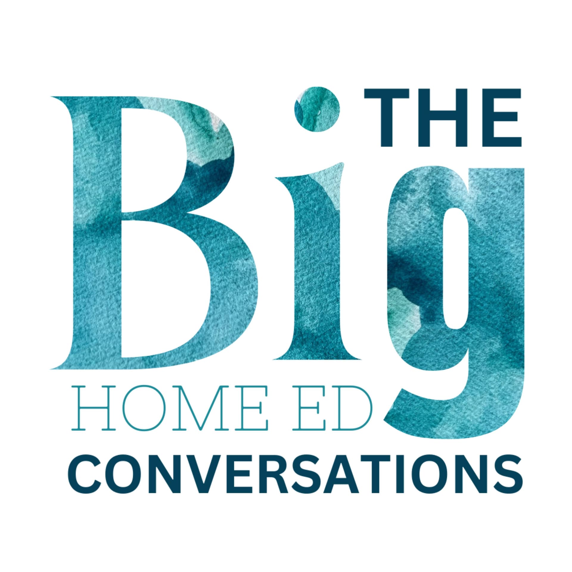 The BIG Home Ed Conversations - Podcasts