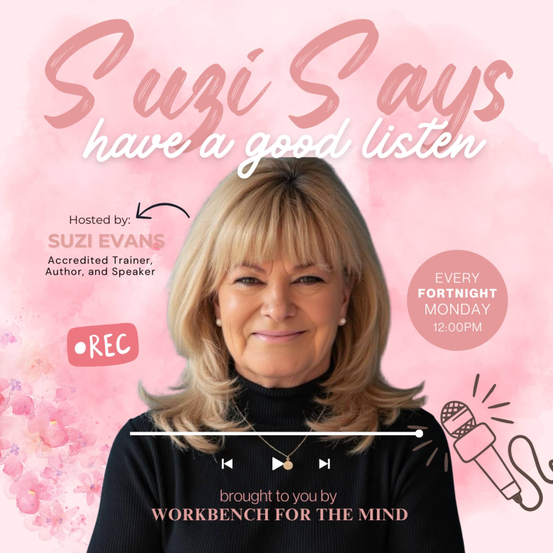 Suzi Says - Have a good listen - Podcasts