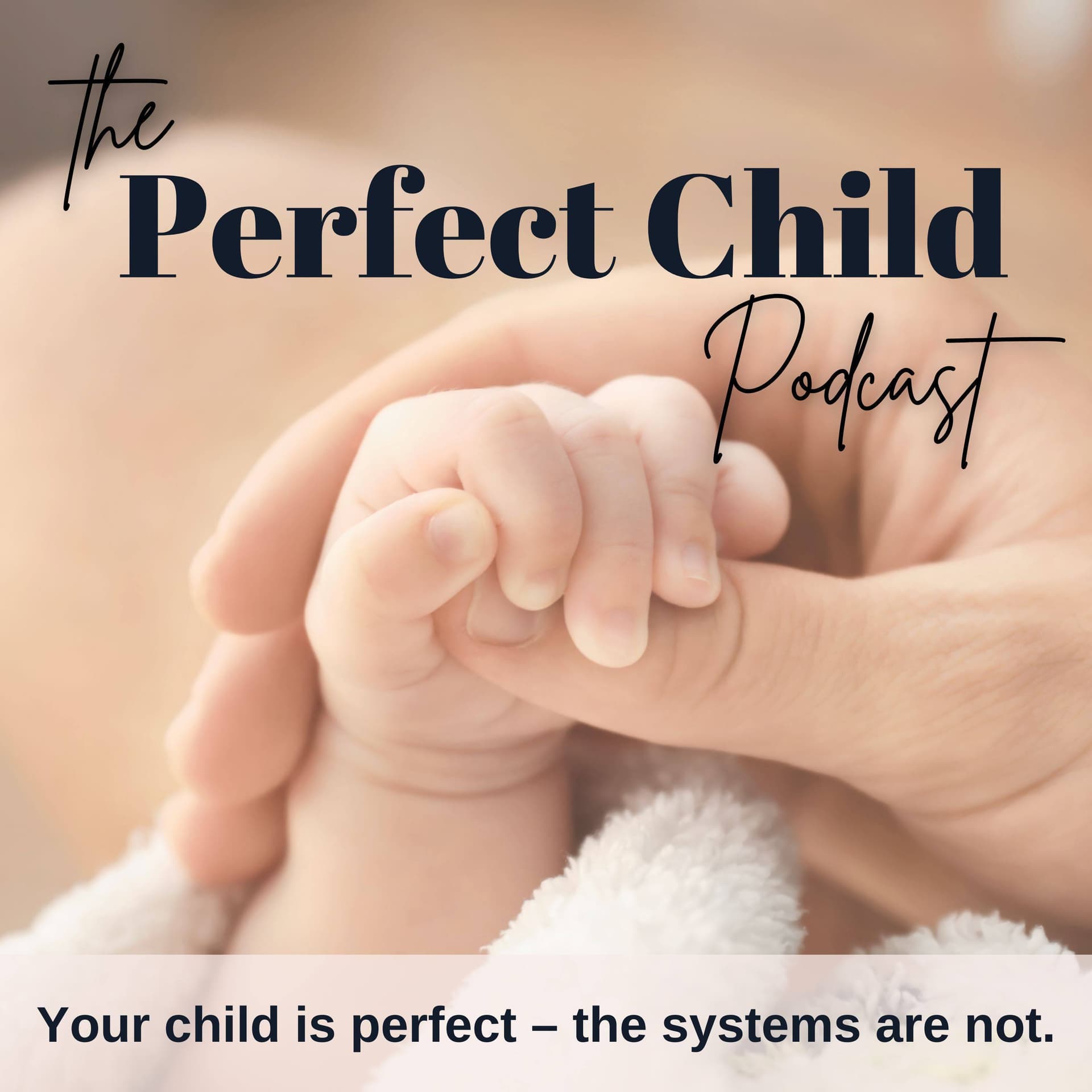 The Perfect Child Podcast - Podcasts