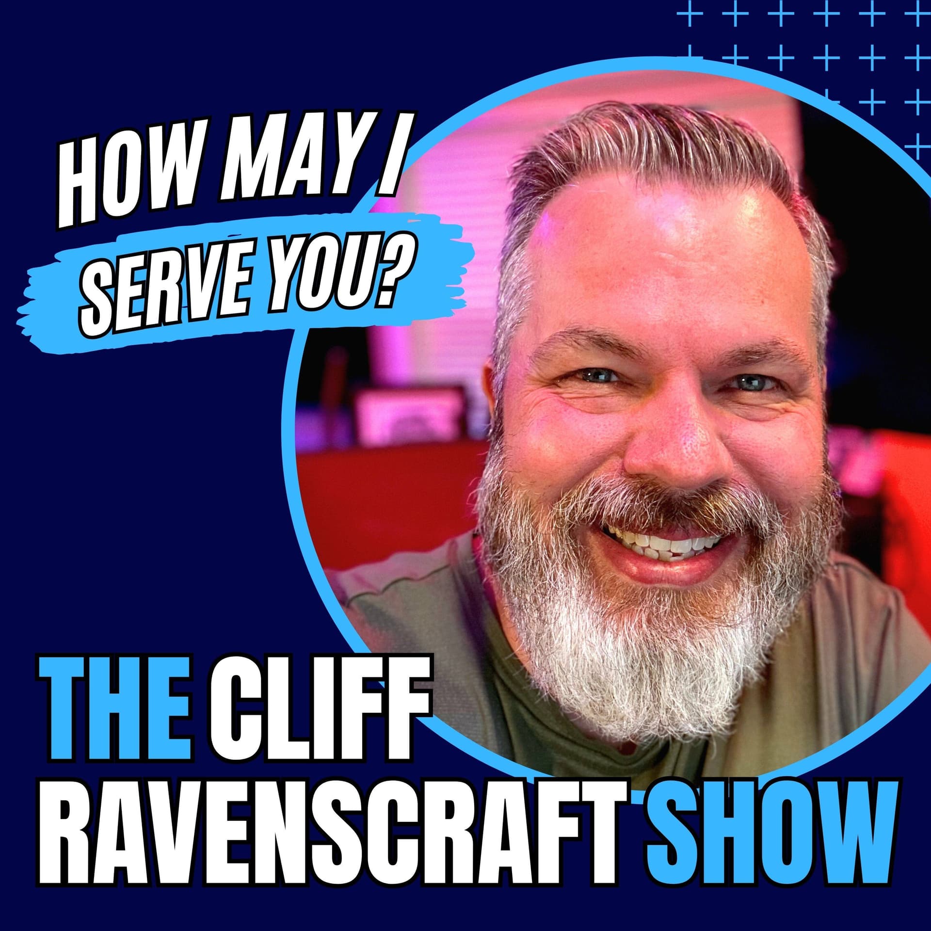 The Cliff Ravenscraft Show - Podcasts