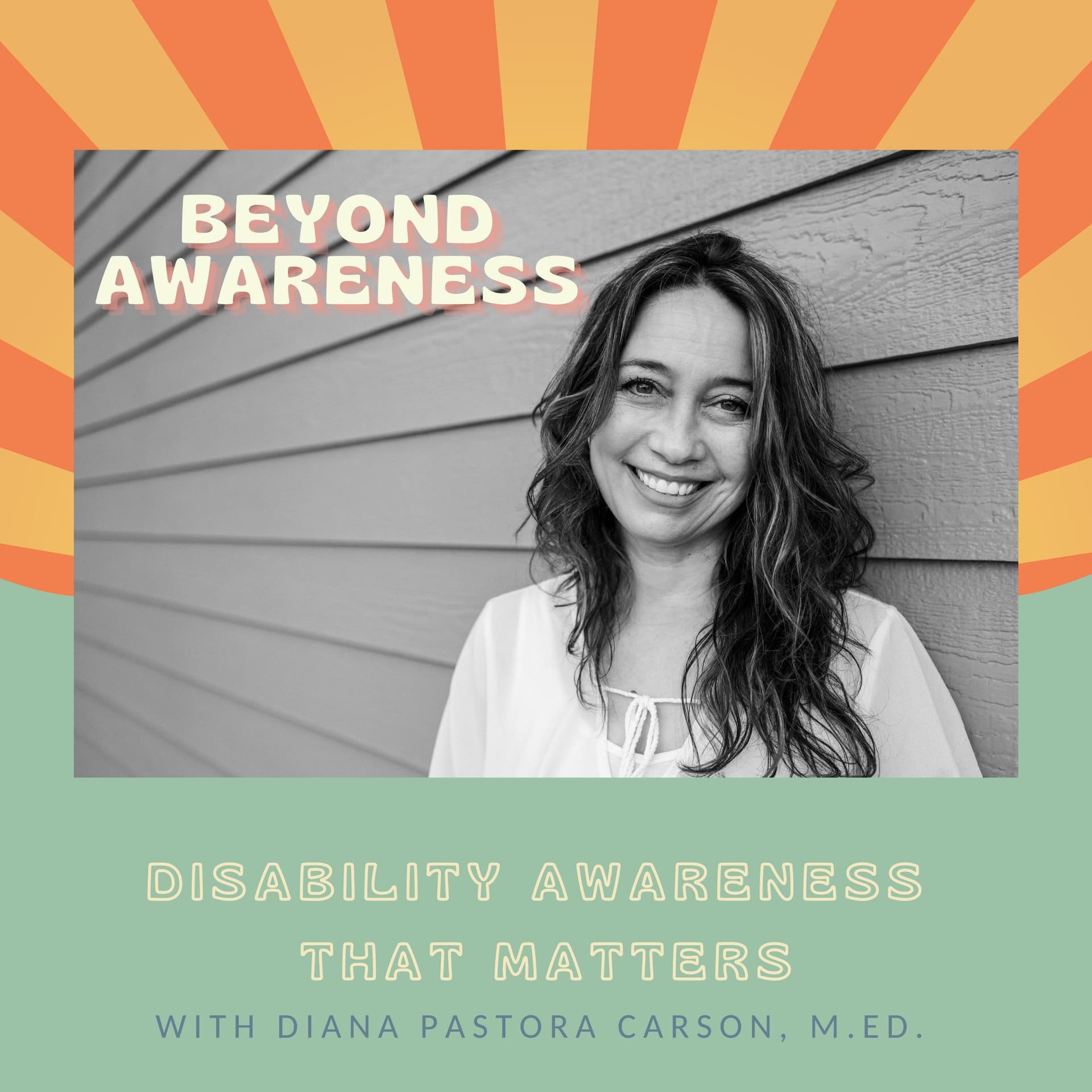 Beyond Awareness: Disability Awareness That Matters - Podcasts