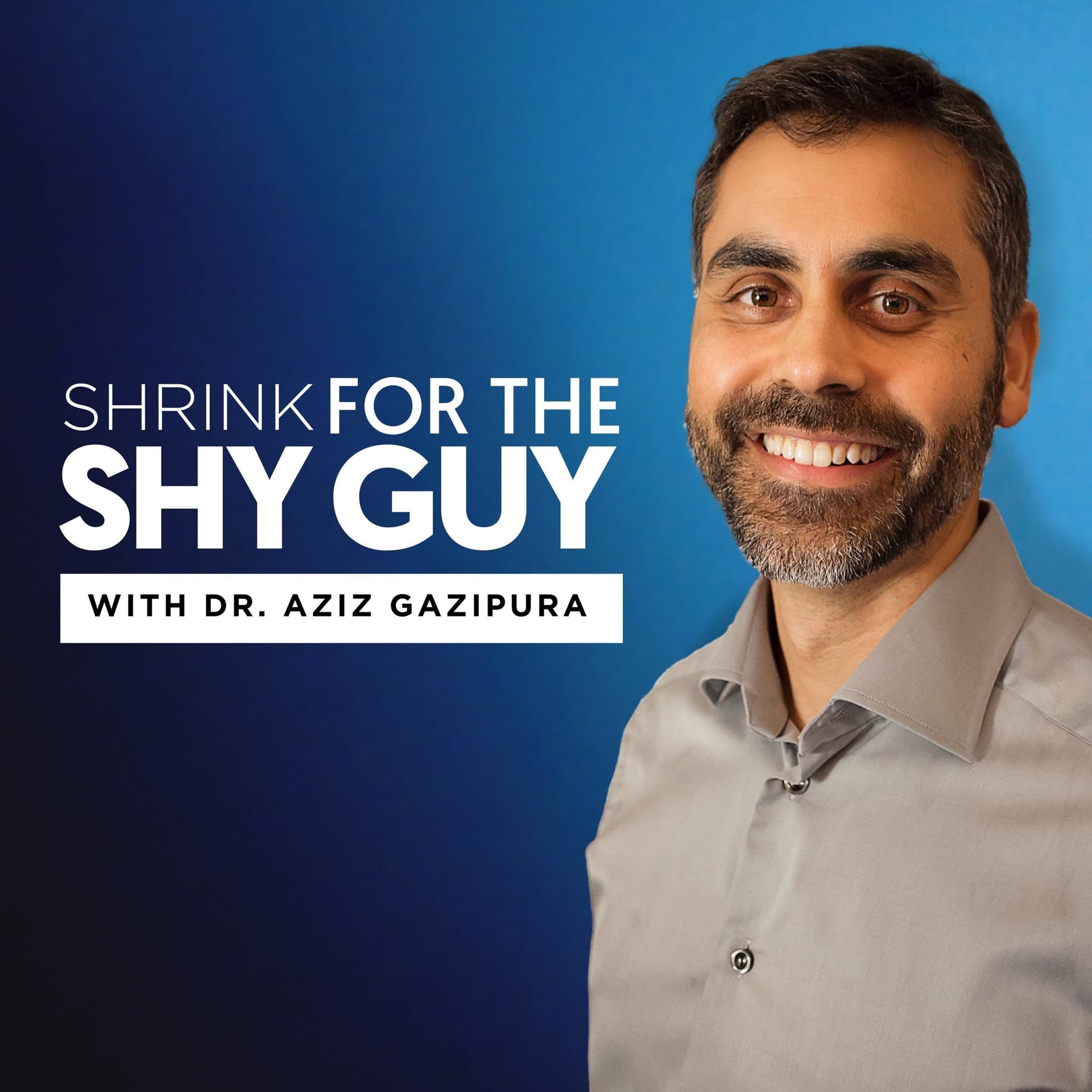 Shrink For The Shy Guy - Podcasts