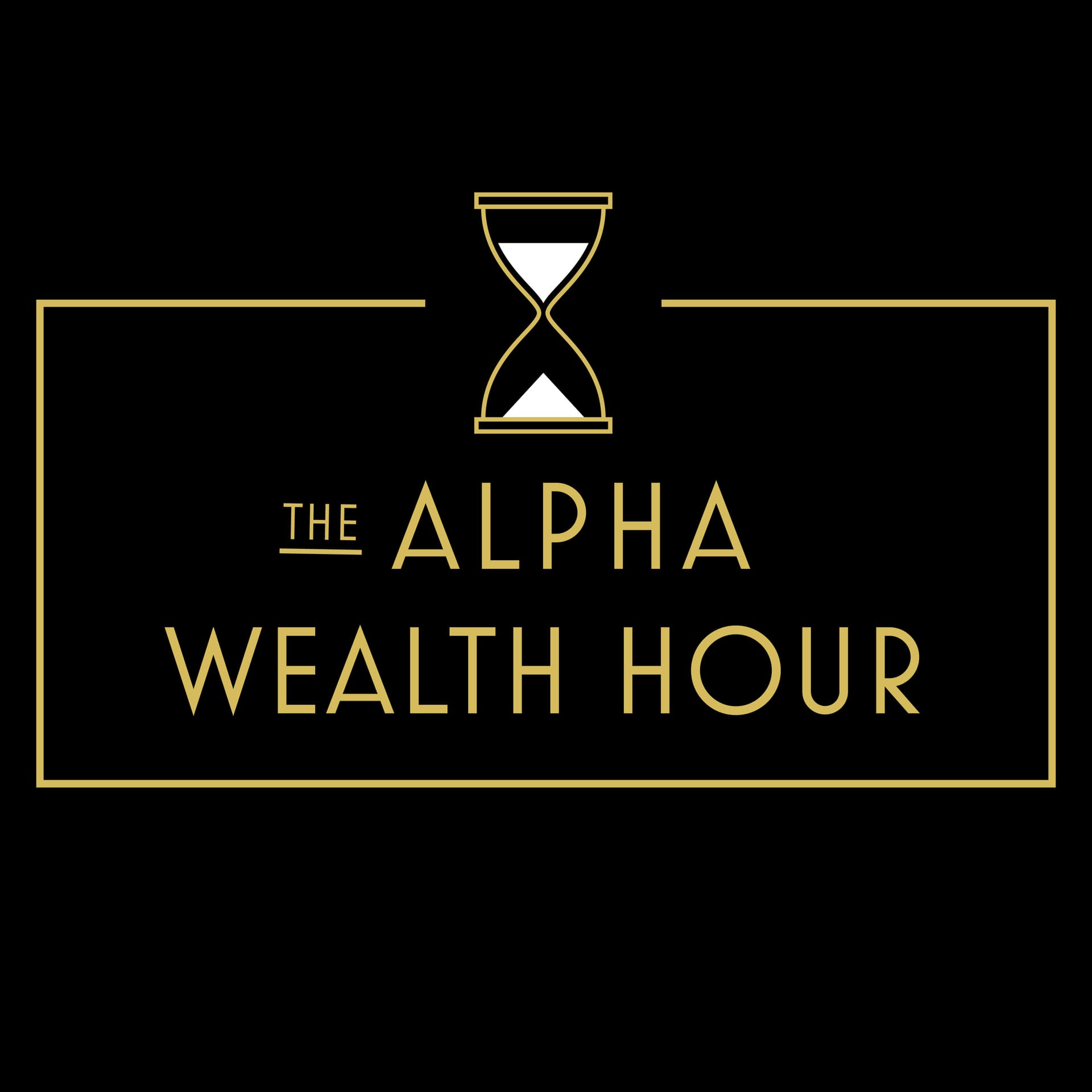 The Alpha Wealth Hour - Podcasts