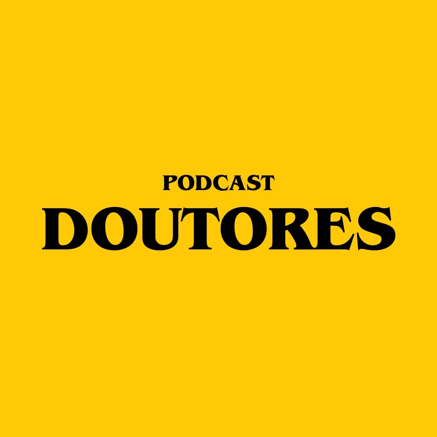 Doutores - Podcasts