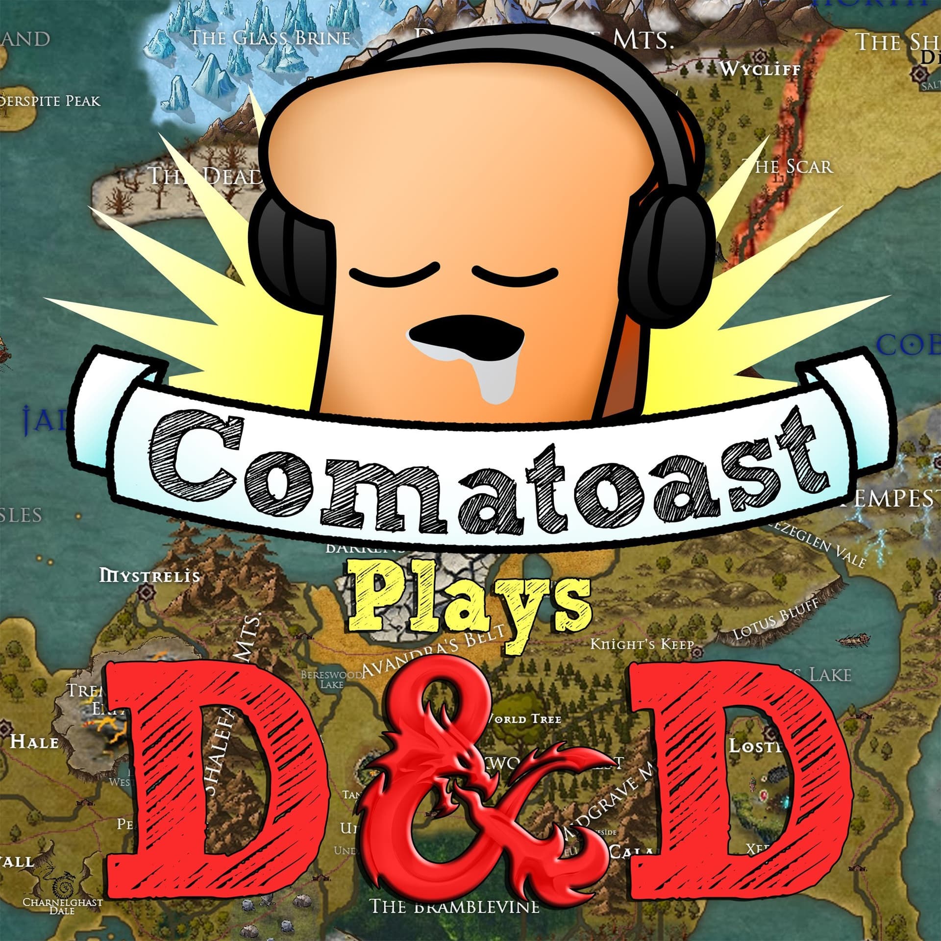 Comatoast Plays D&D - Podcasts