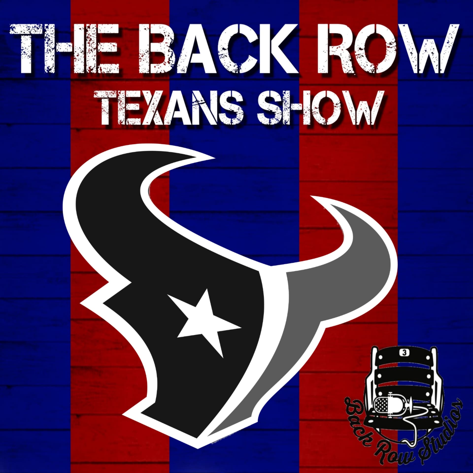The Back Row Texans Show - A Houston Texans Podcast - Podcasts