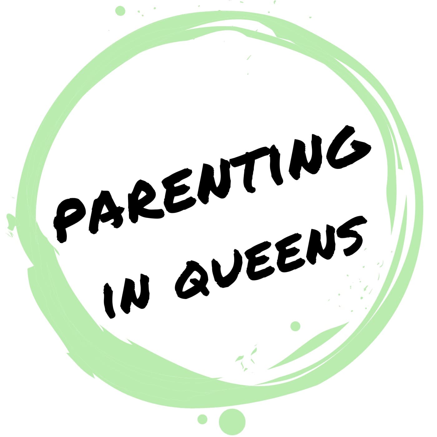 Parenting in Queens 2 - Podcasts