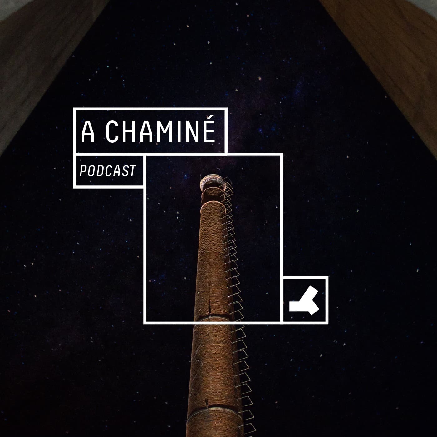 A Chaminé - Podcasts