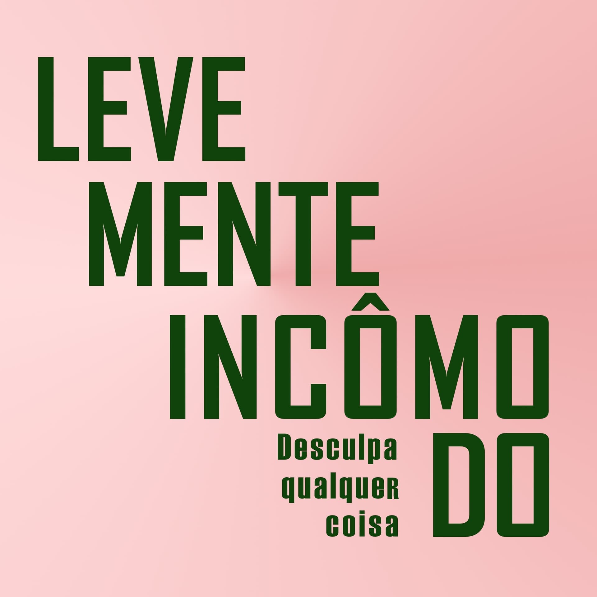Levemente Incômodo - Podcasts