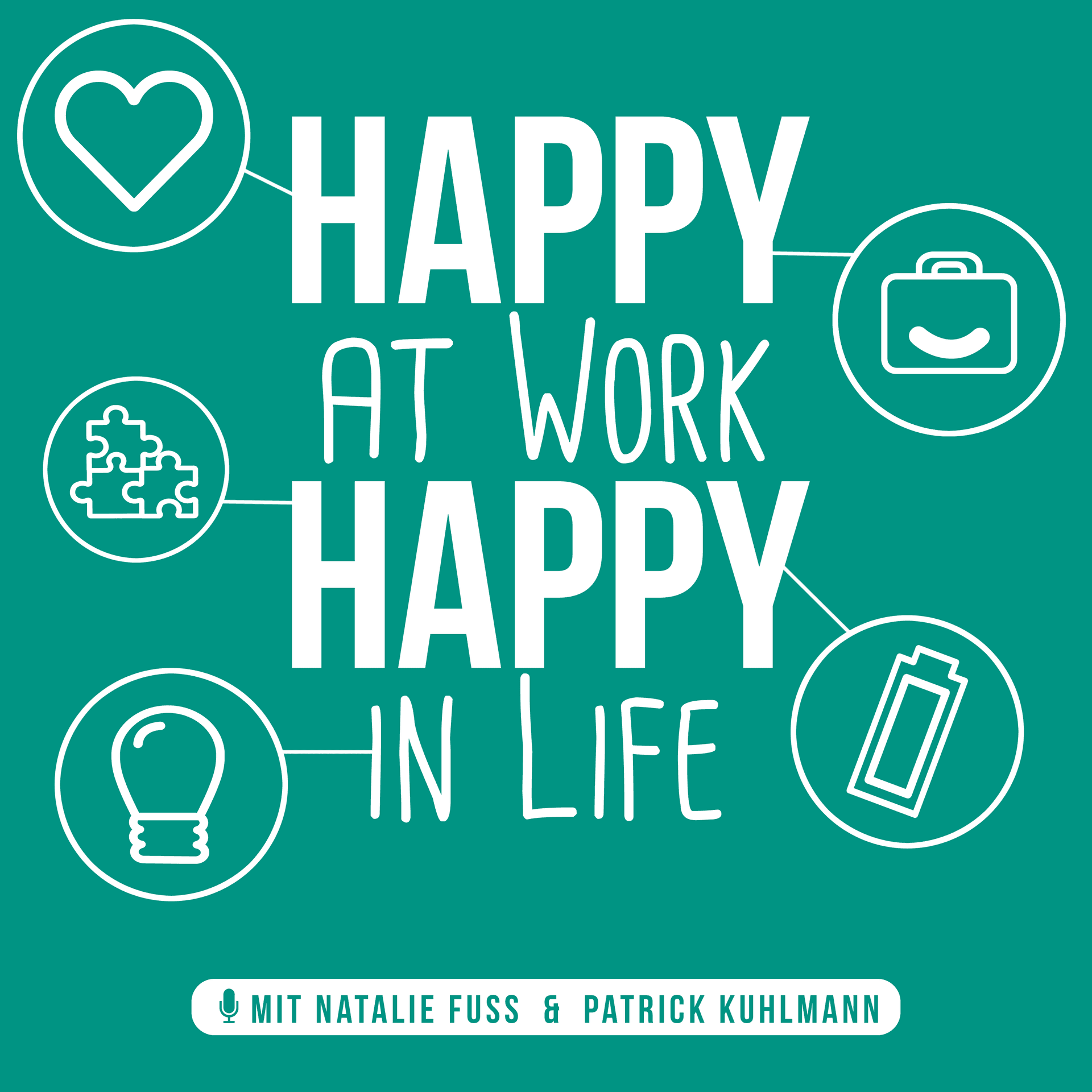 Happy at work - happy in life - Podcasts