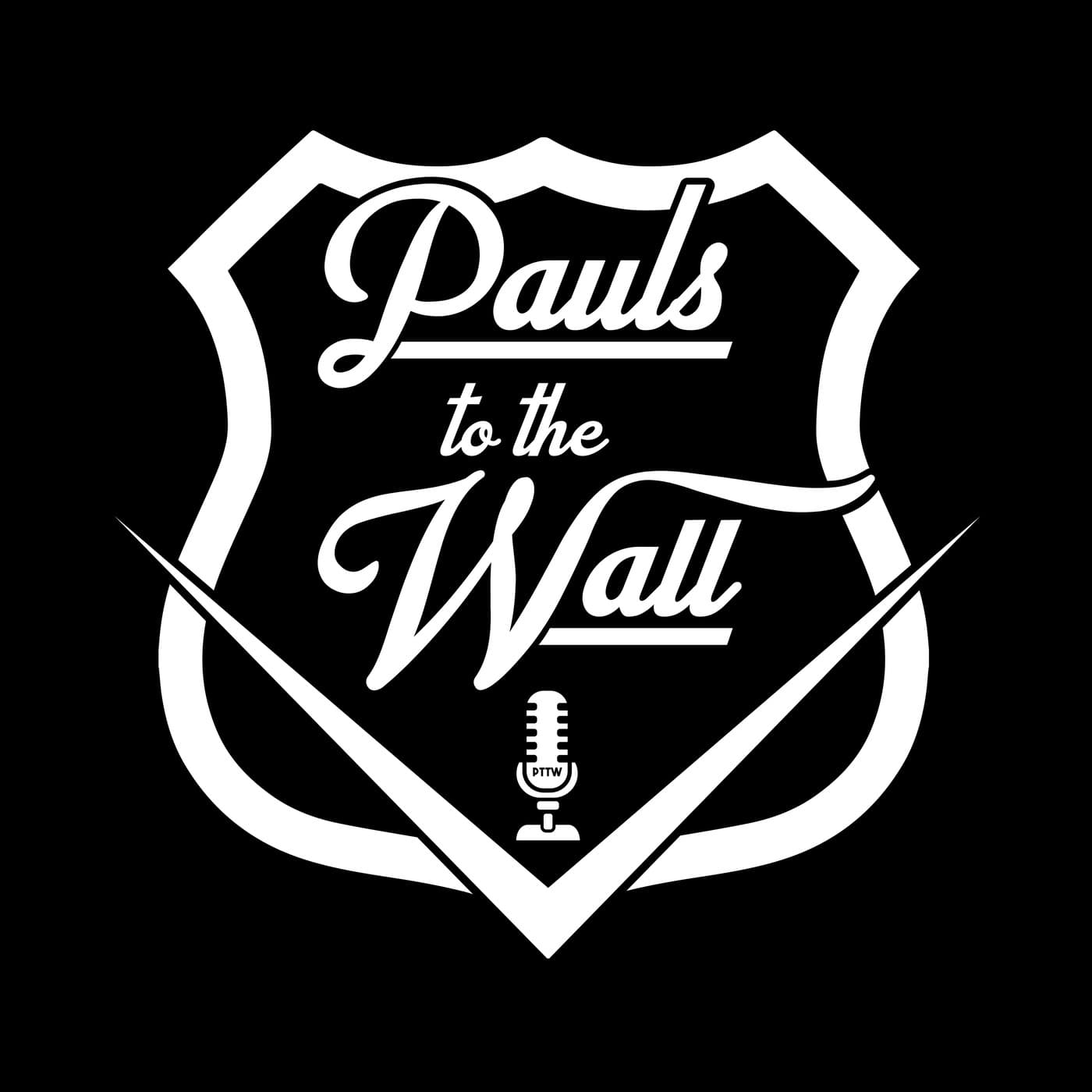 Pauls To The Wall - Podcasts