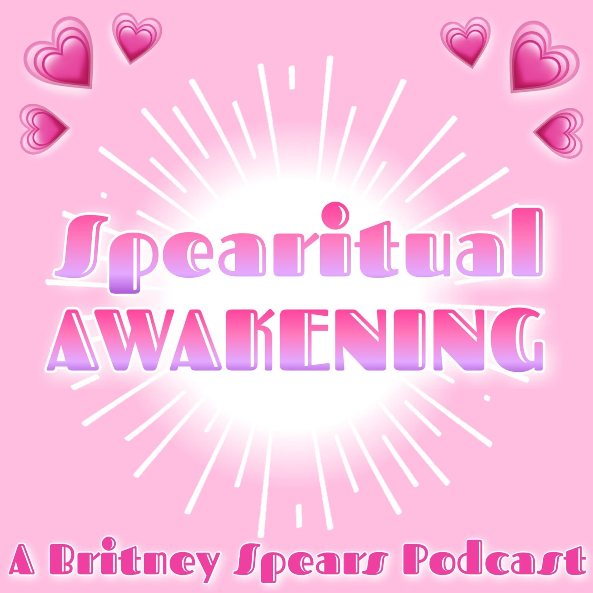 Spearitual Awakening: A Britney Spears Podcast - Podcasts