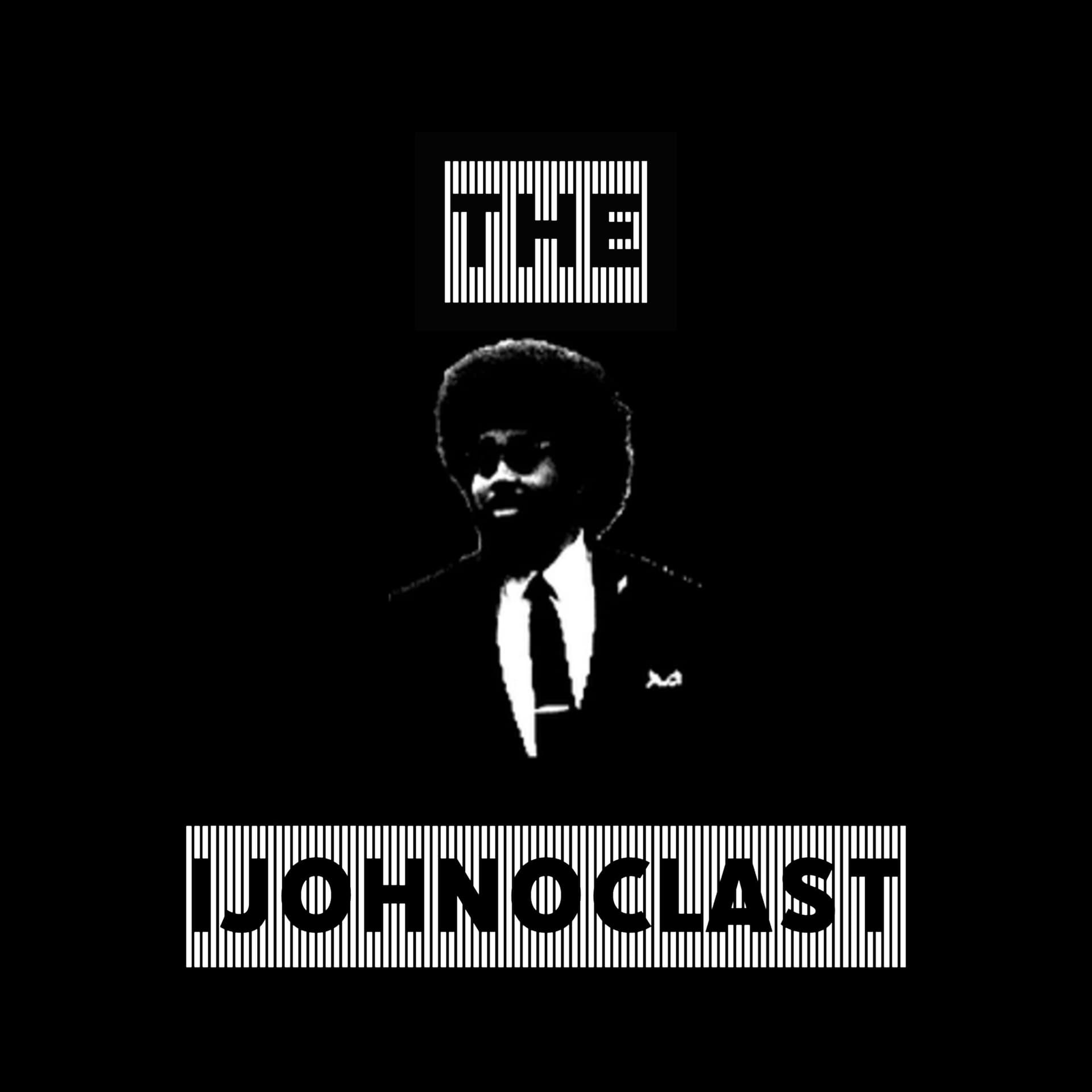 The IJohnoclast - Podcasts