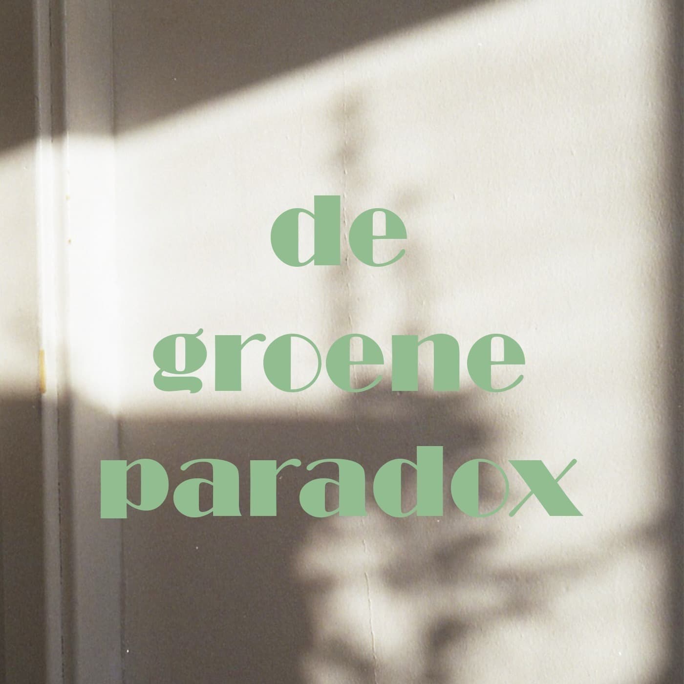 De Groene Paradox - Podcasts