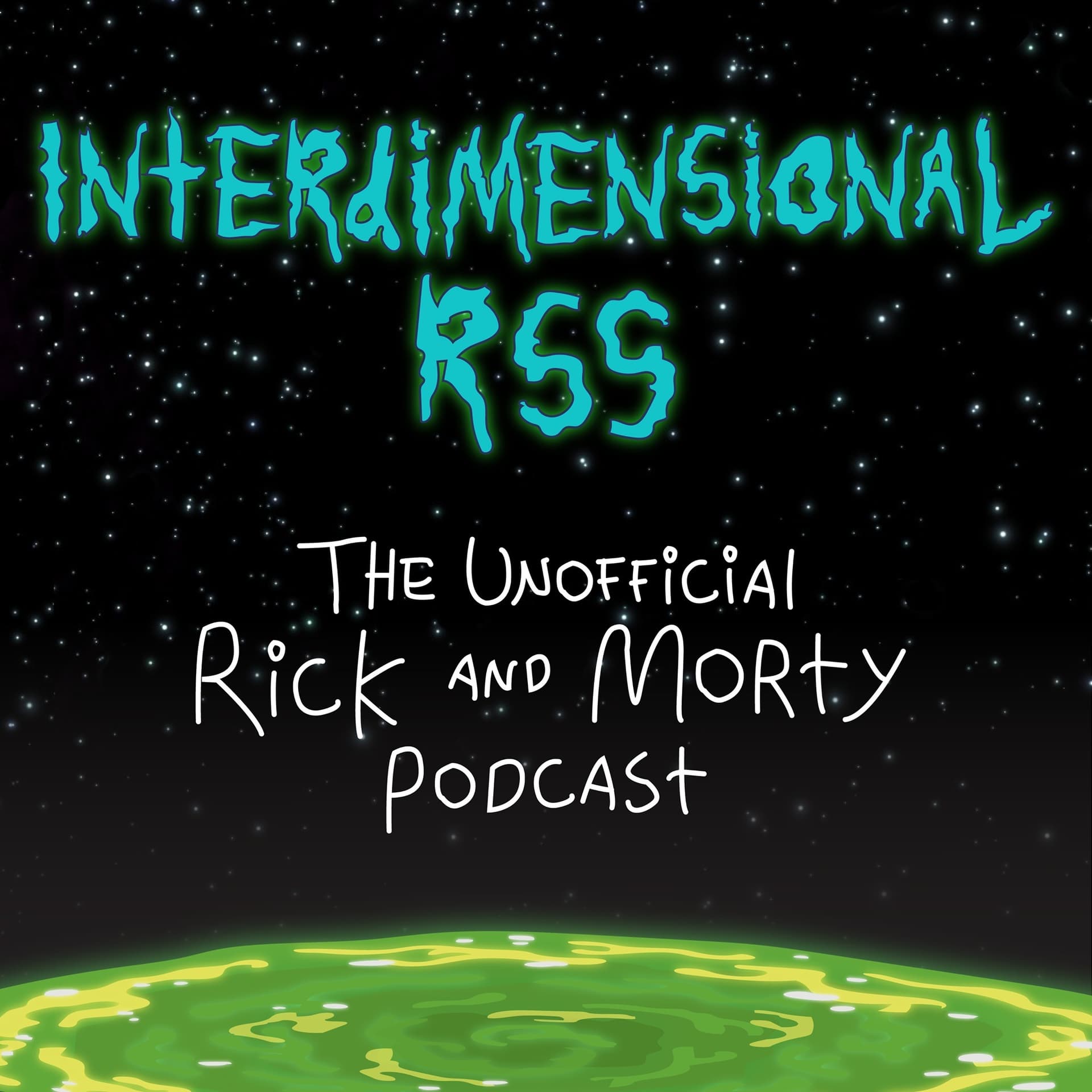 Interdimensional RSS: The Unofficial Rick and Morty Podcast - Podcasts