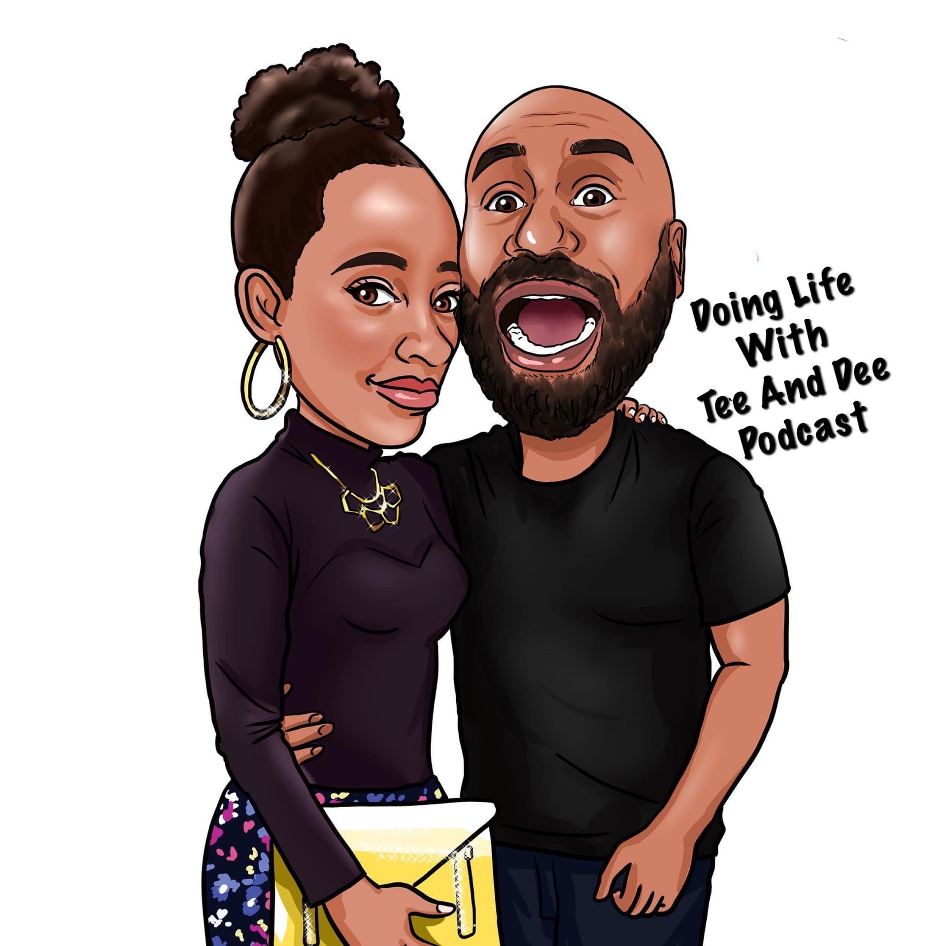 Doing Life With Tee And Dee Podcast