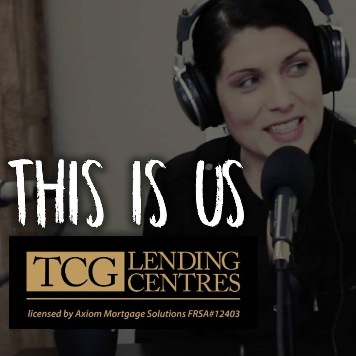 This is us - TCG Lending Centres - Podcasts