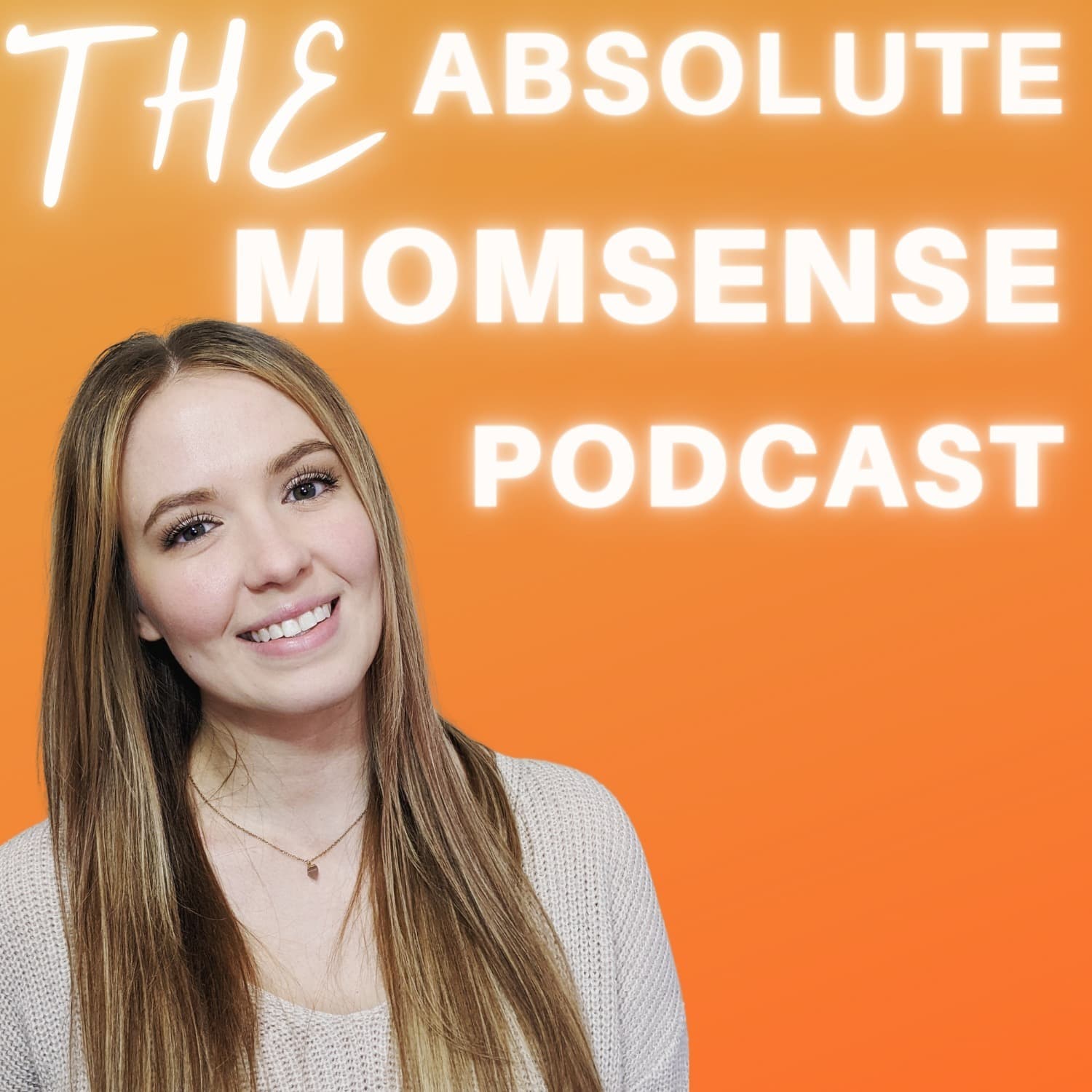 The Absolute MomSense Podcast - Podcasts