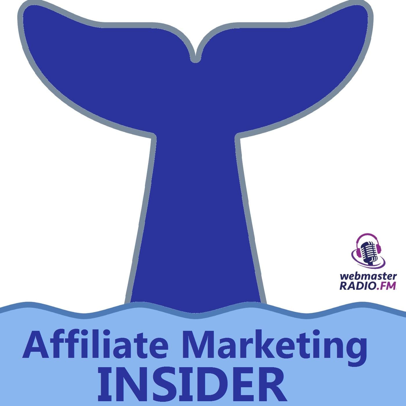 Affiliate Marketing Insider - Podcasts