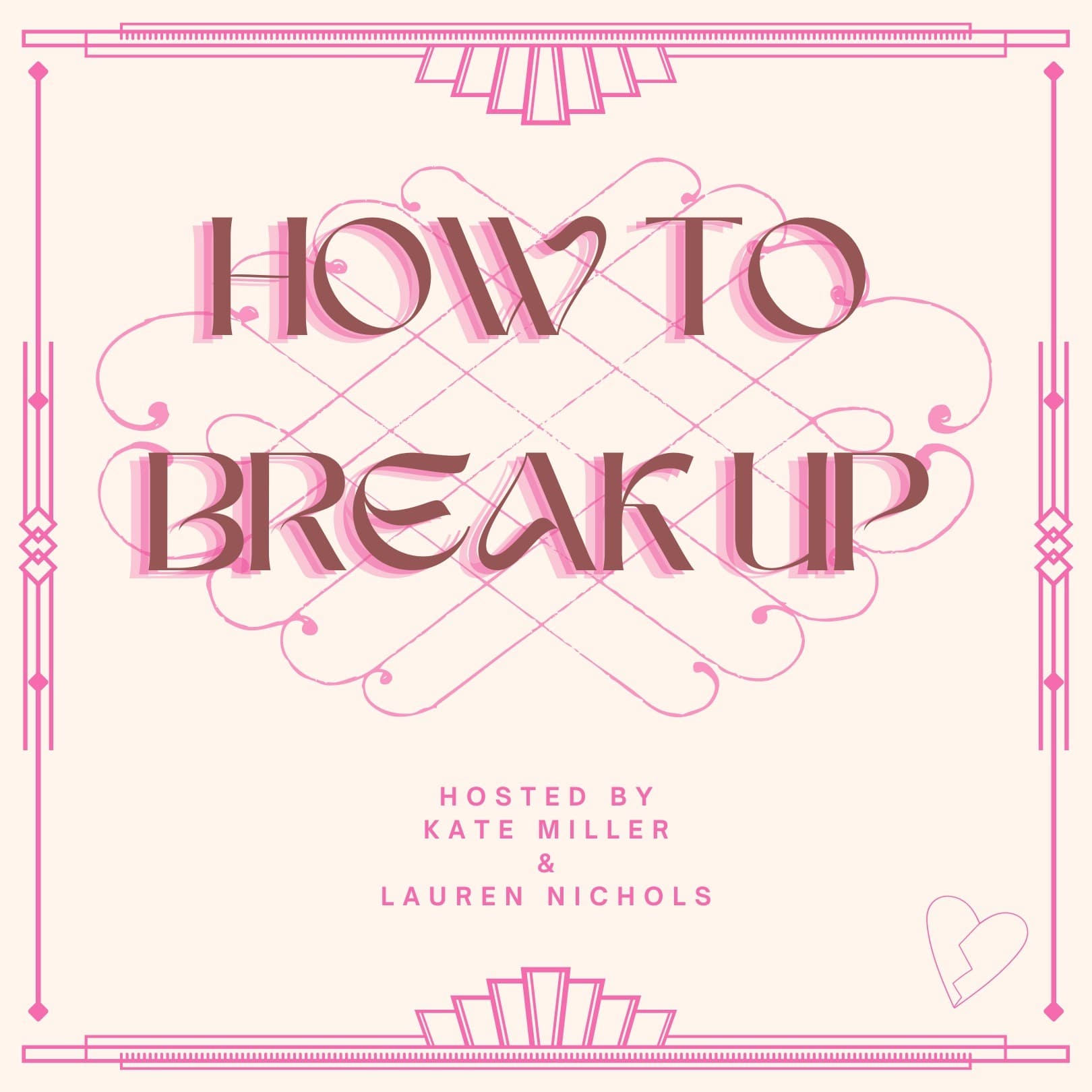 How to Break Up - Podcasts