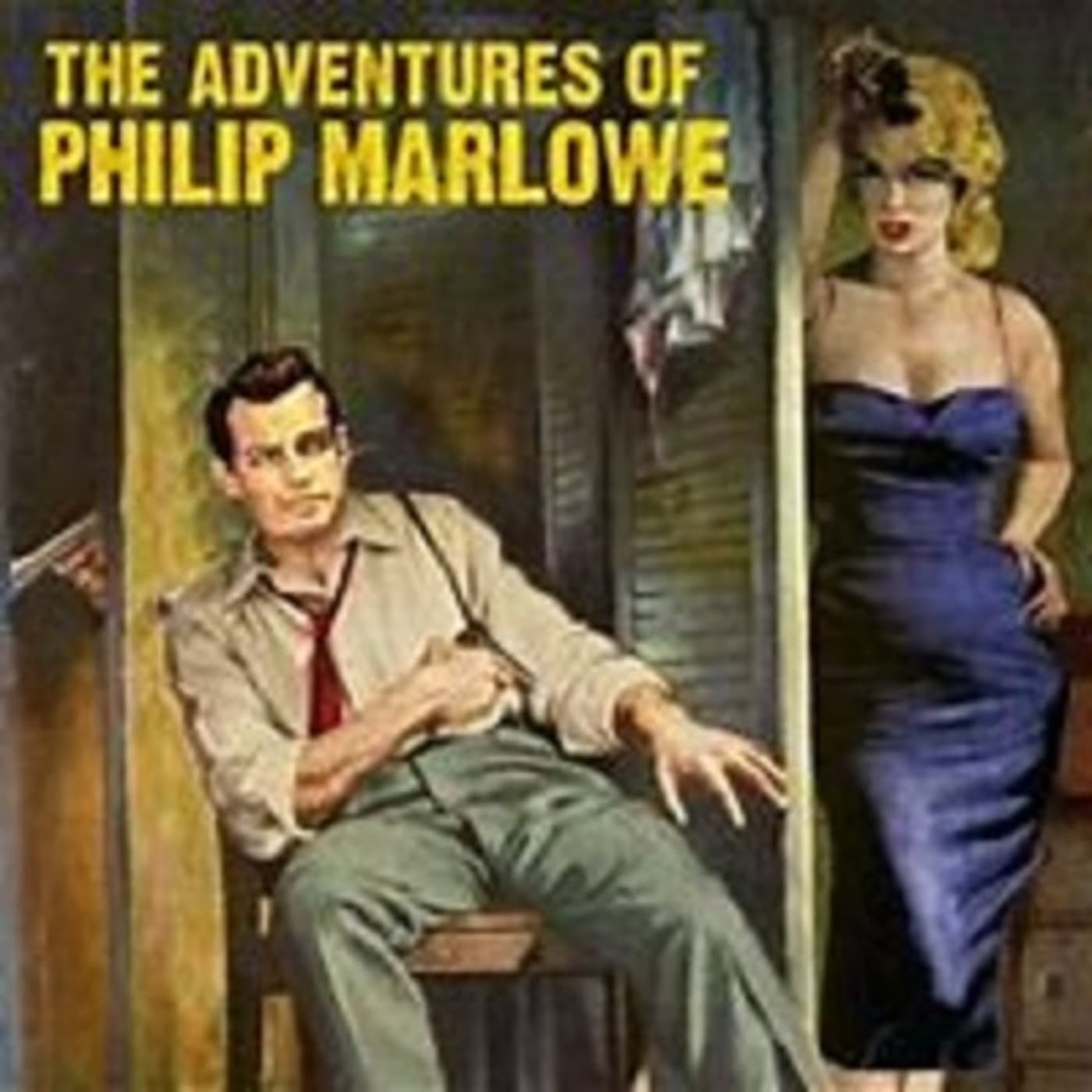 The Adventures of Philip Marlowe - Podcasts
