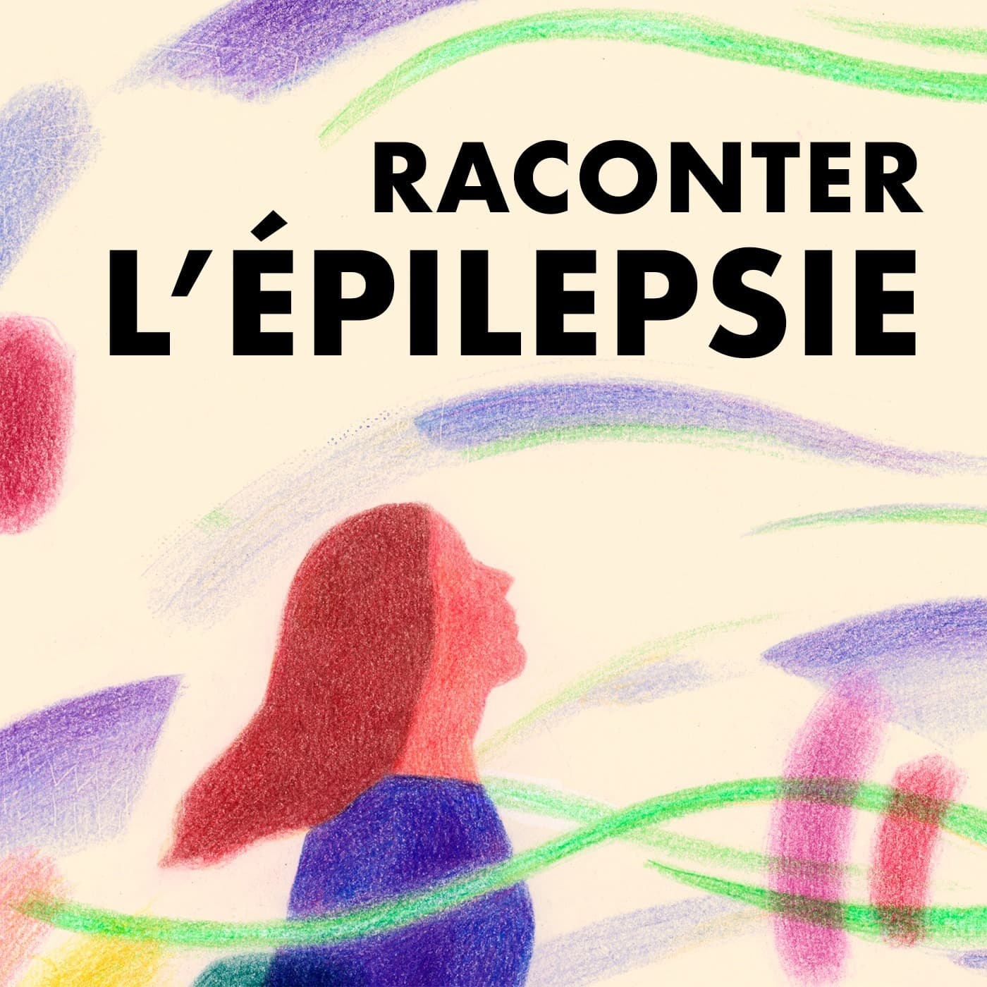 Raconter l'épilepsie - Podcasts