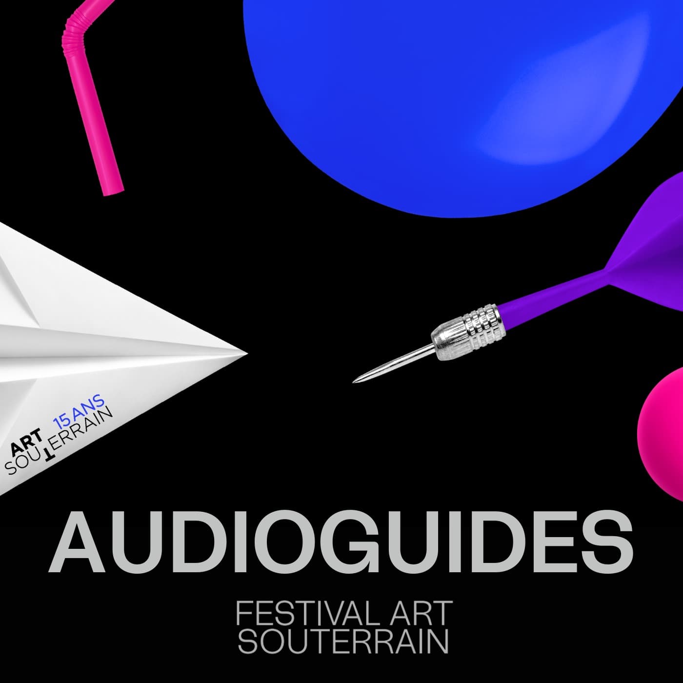 FESTIVAL ART SOUTERRAIN 2023 : Audioguides - Podcasts