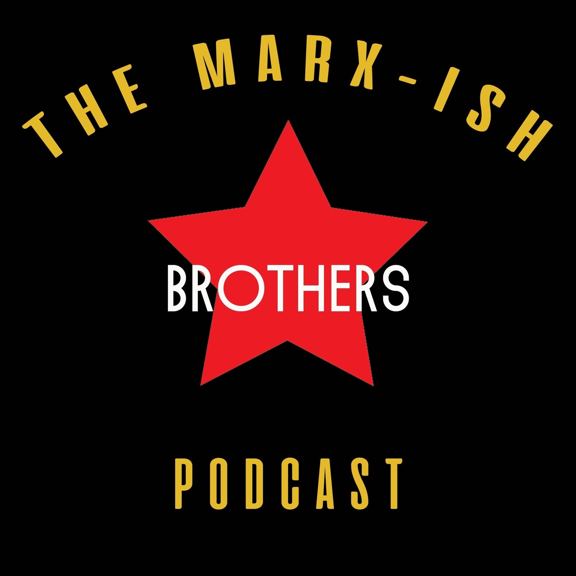 The Marx-ish Brothers - Podcasts
