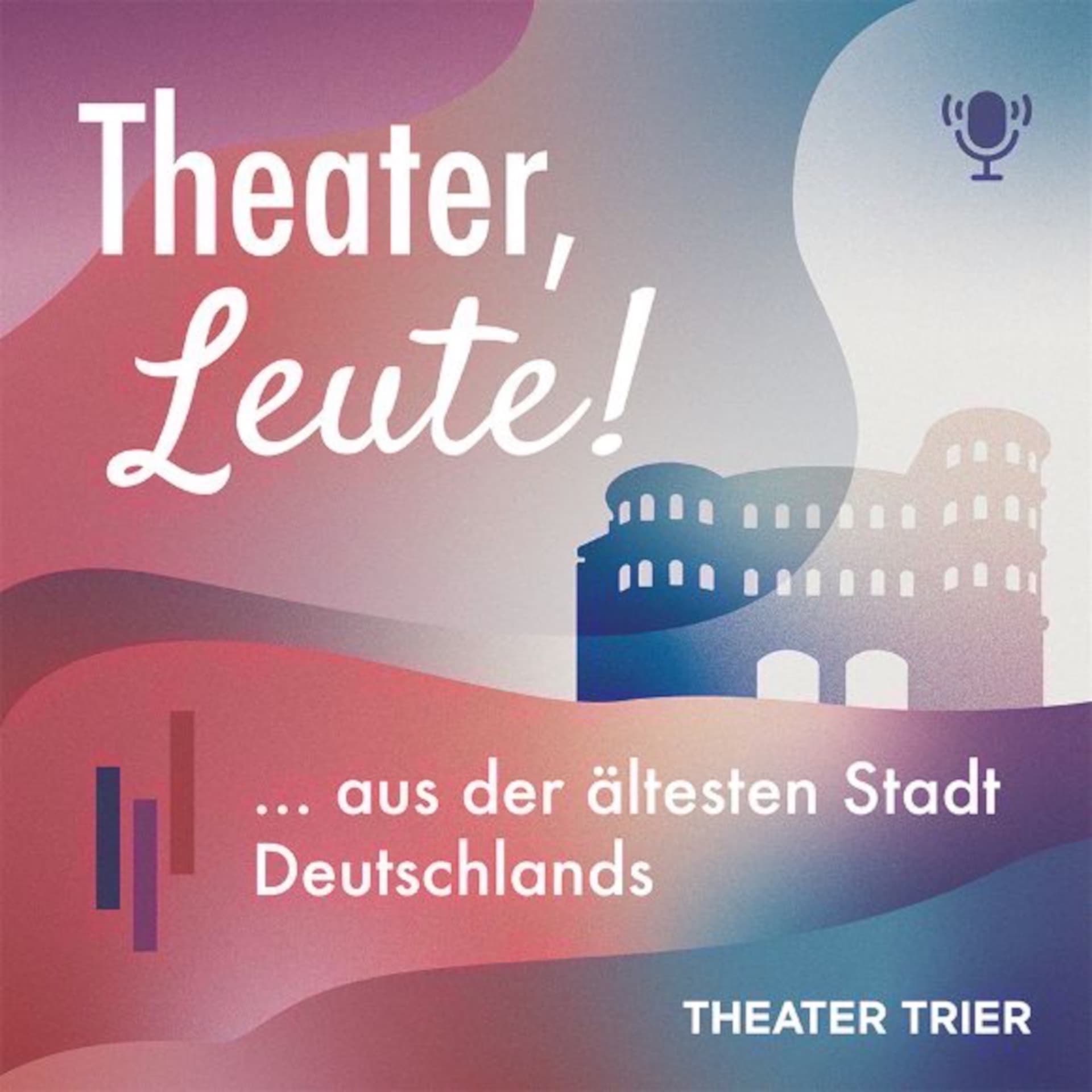 Theater, Leute! - aus der ältesten Stadt Deutschlands - Podcasts
