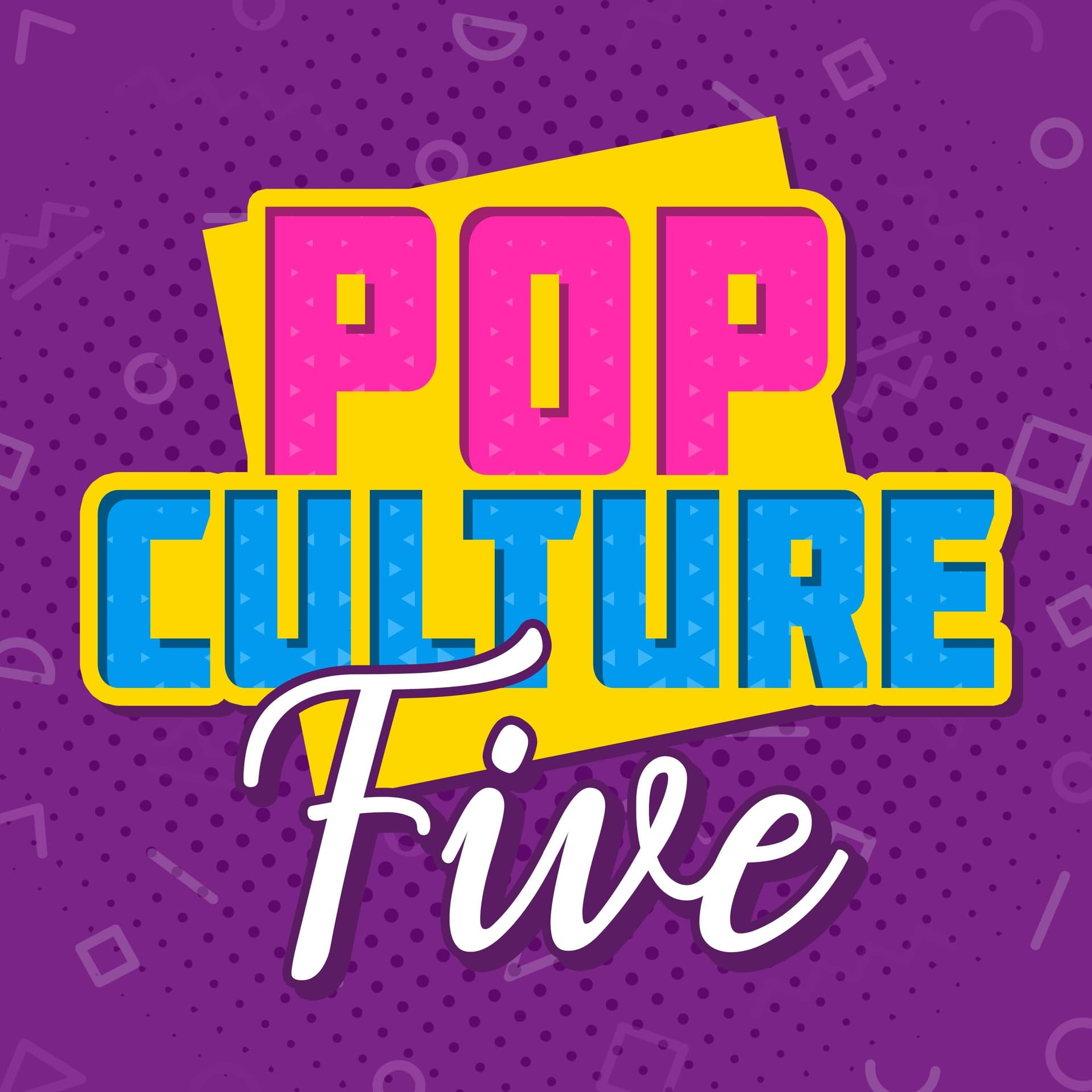 Pop Culture Five - Podcasts
