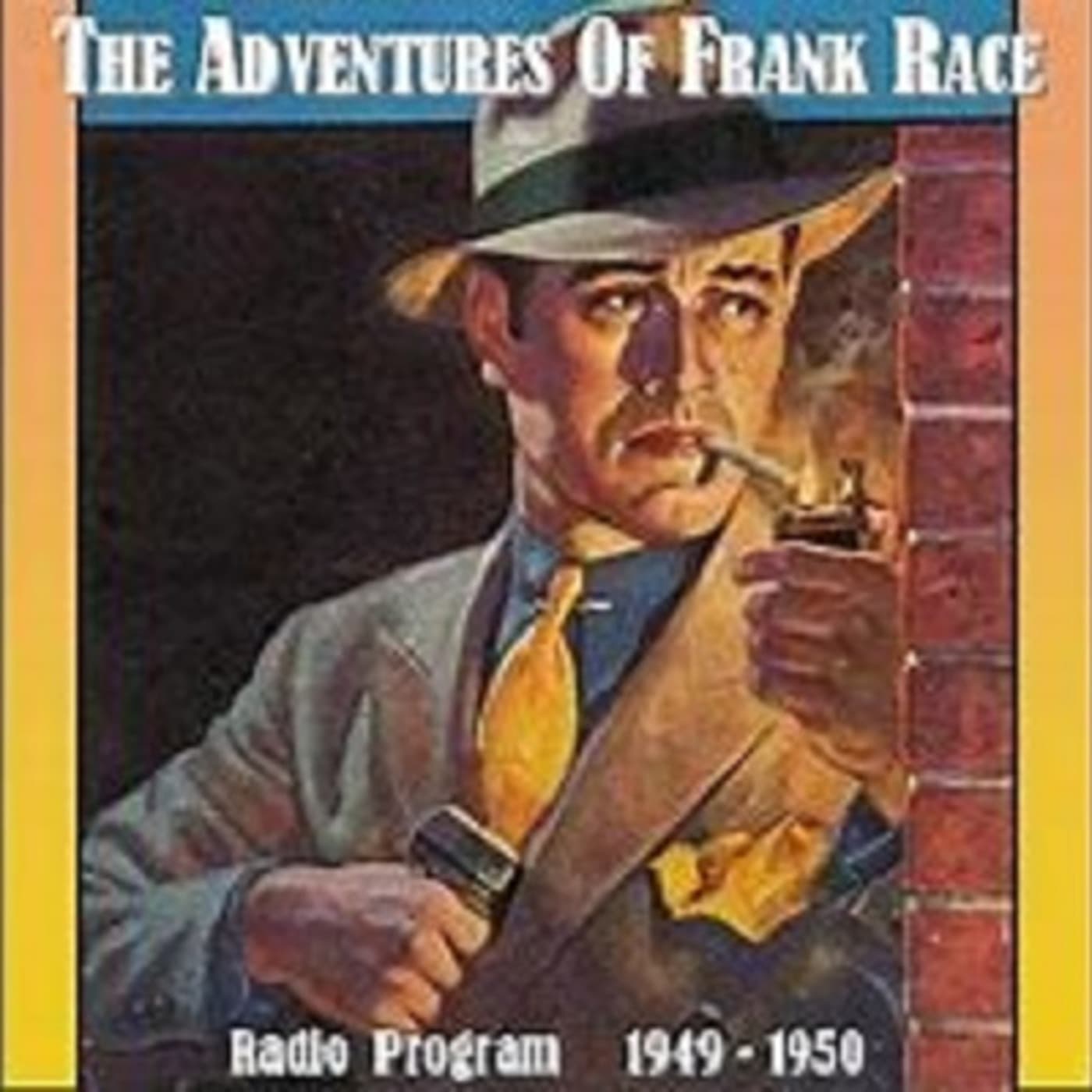 The Adventures of Frank Race - Podcasts