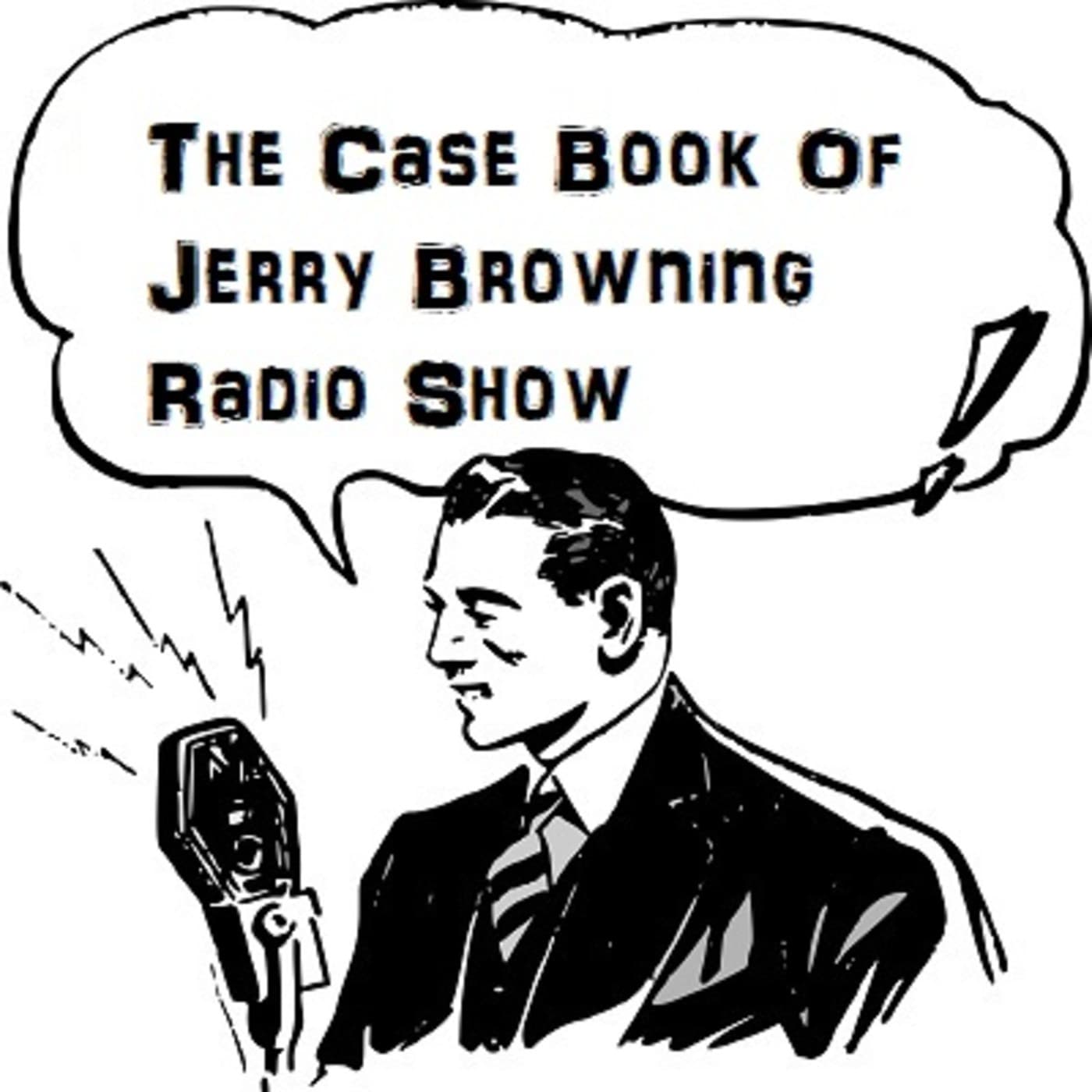 The Casebook of Jerry Browning, Private - Podcasts