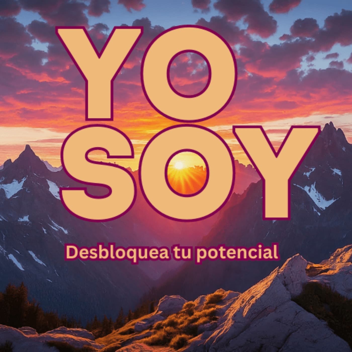 Yo Soy Afirmaciones: Para una vida feliz y plena - Podcasts