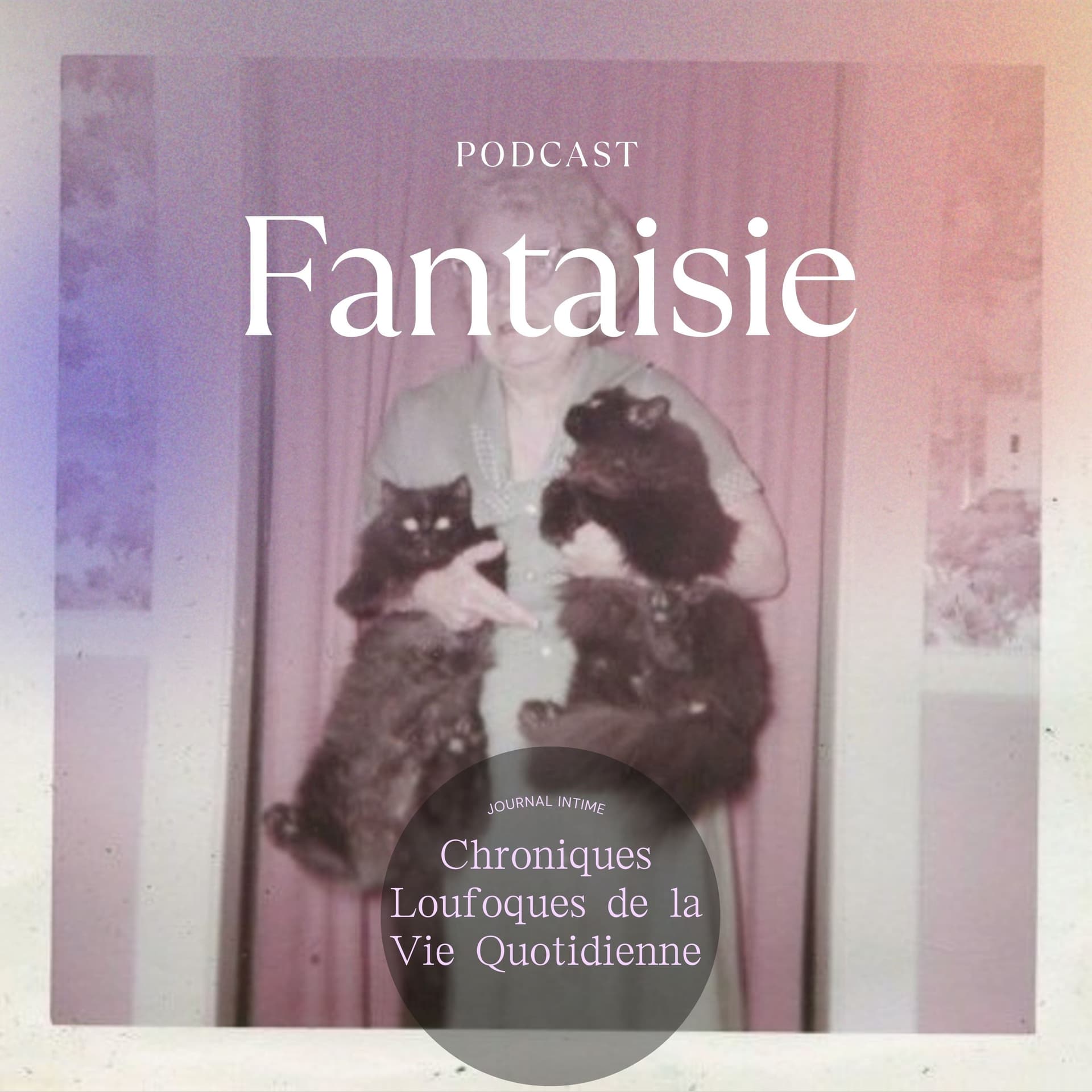 Fantaisie - Podcasts