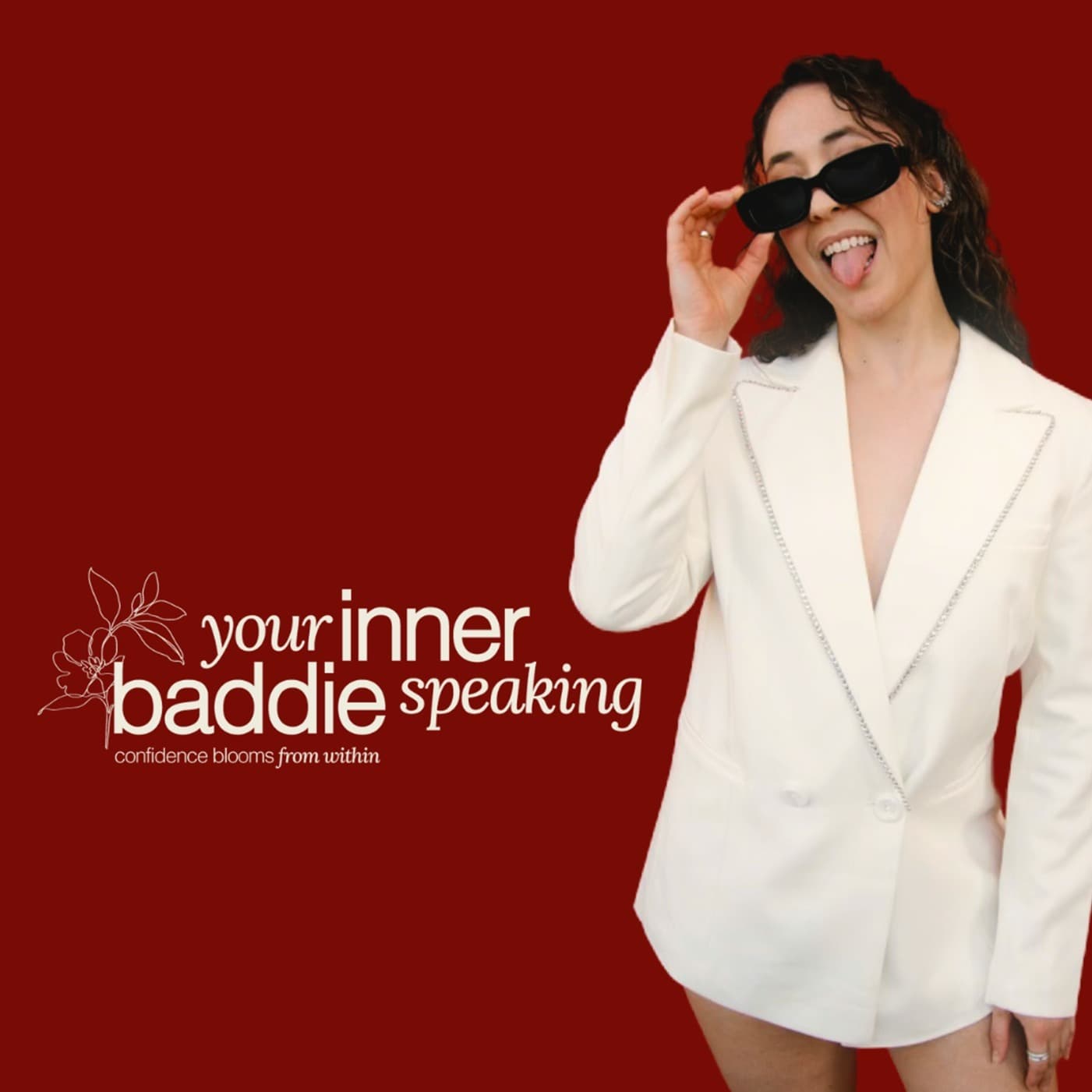 Your Inner Baddie Speaking - Podcasts