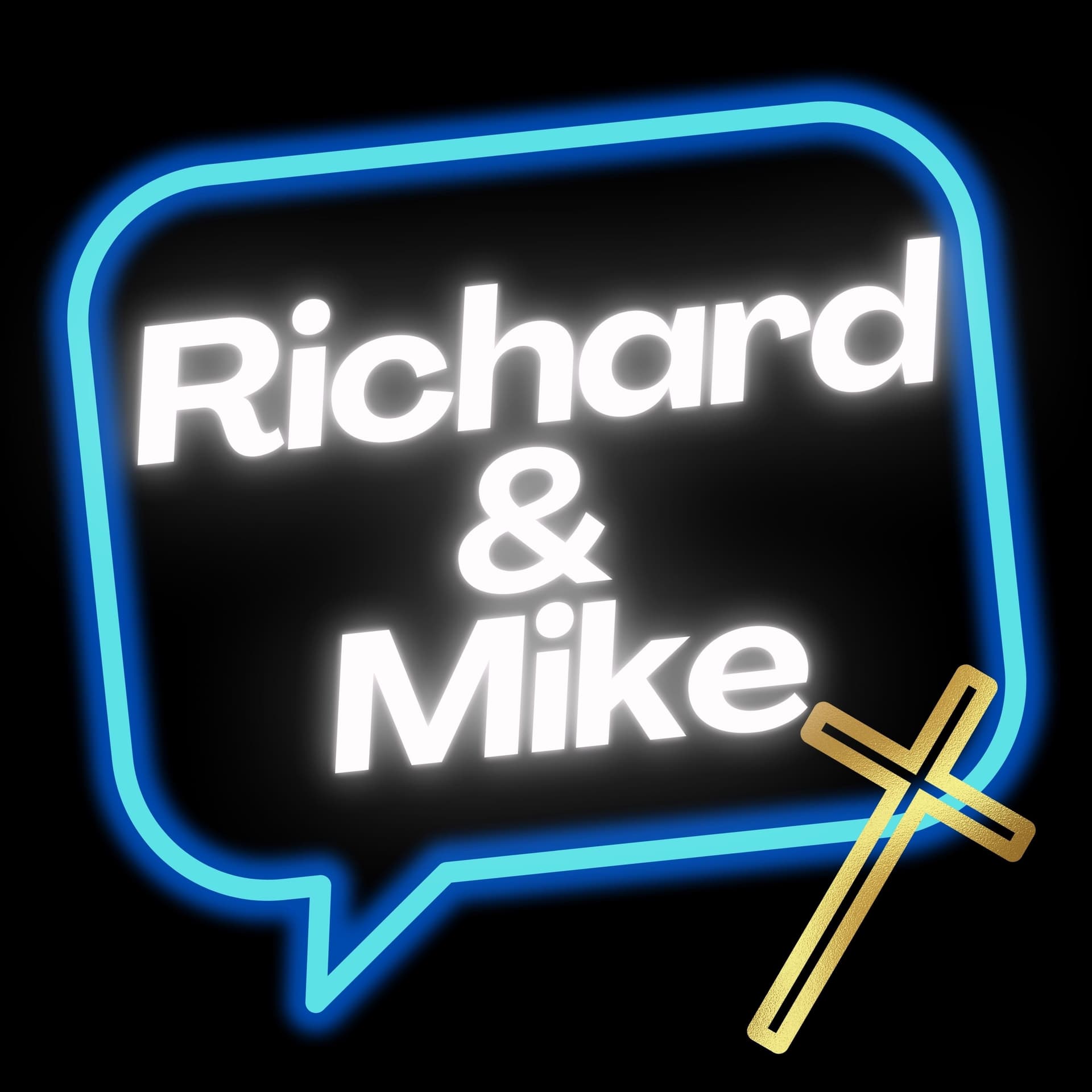 Richard & Mike Do Faith - Podcasts