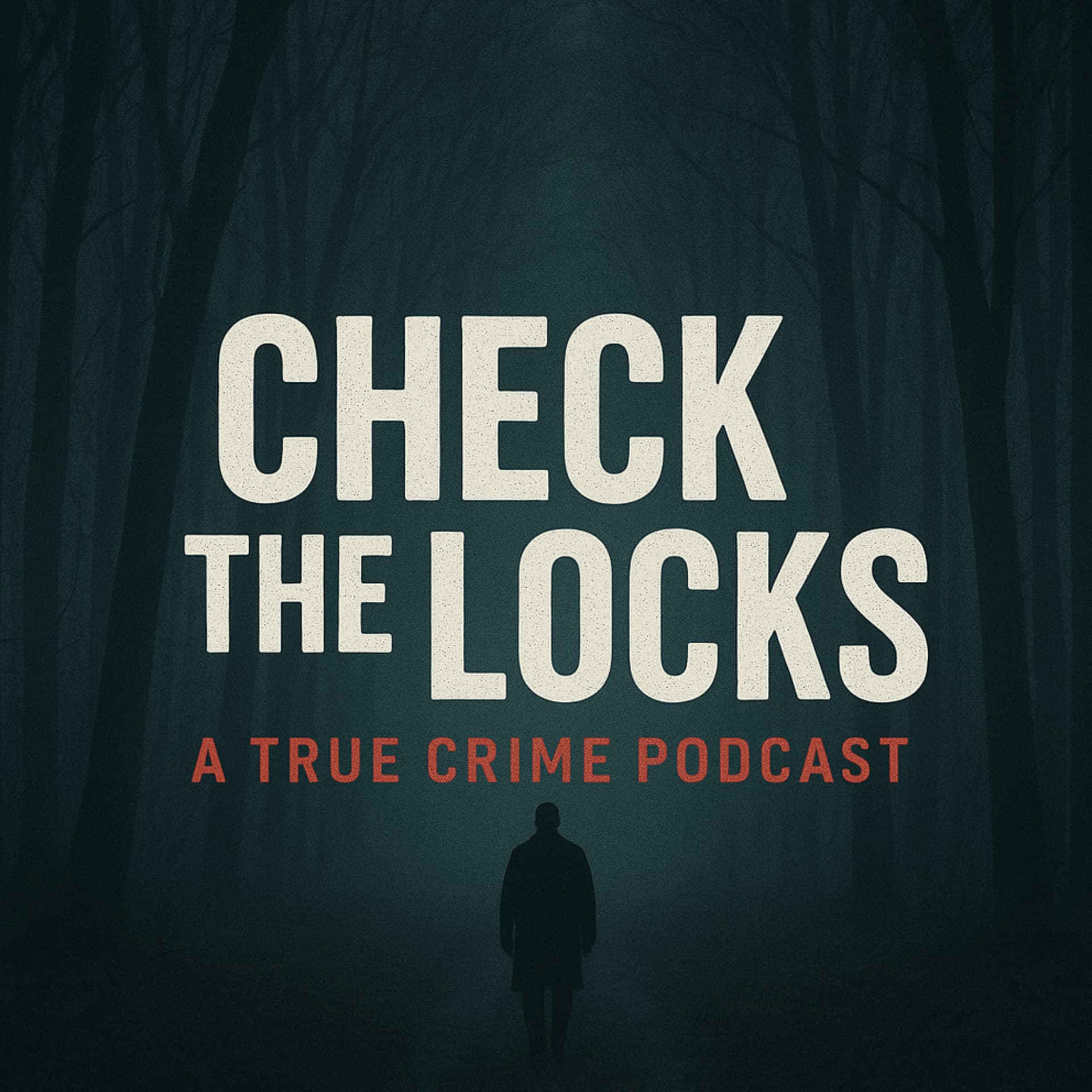 Check The Locks: A True Crime Podcast - Podcasts