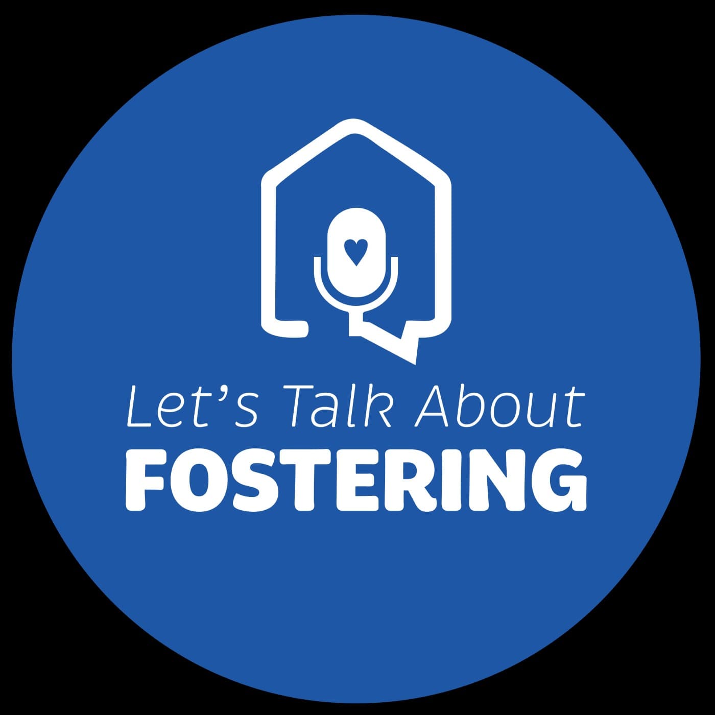 Let's Talk About Fostering - Podcasts